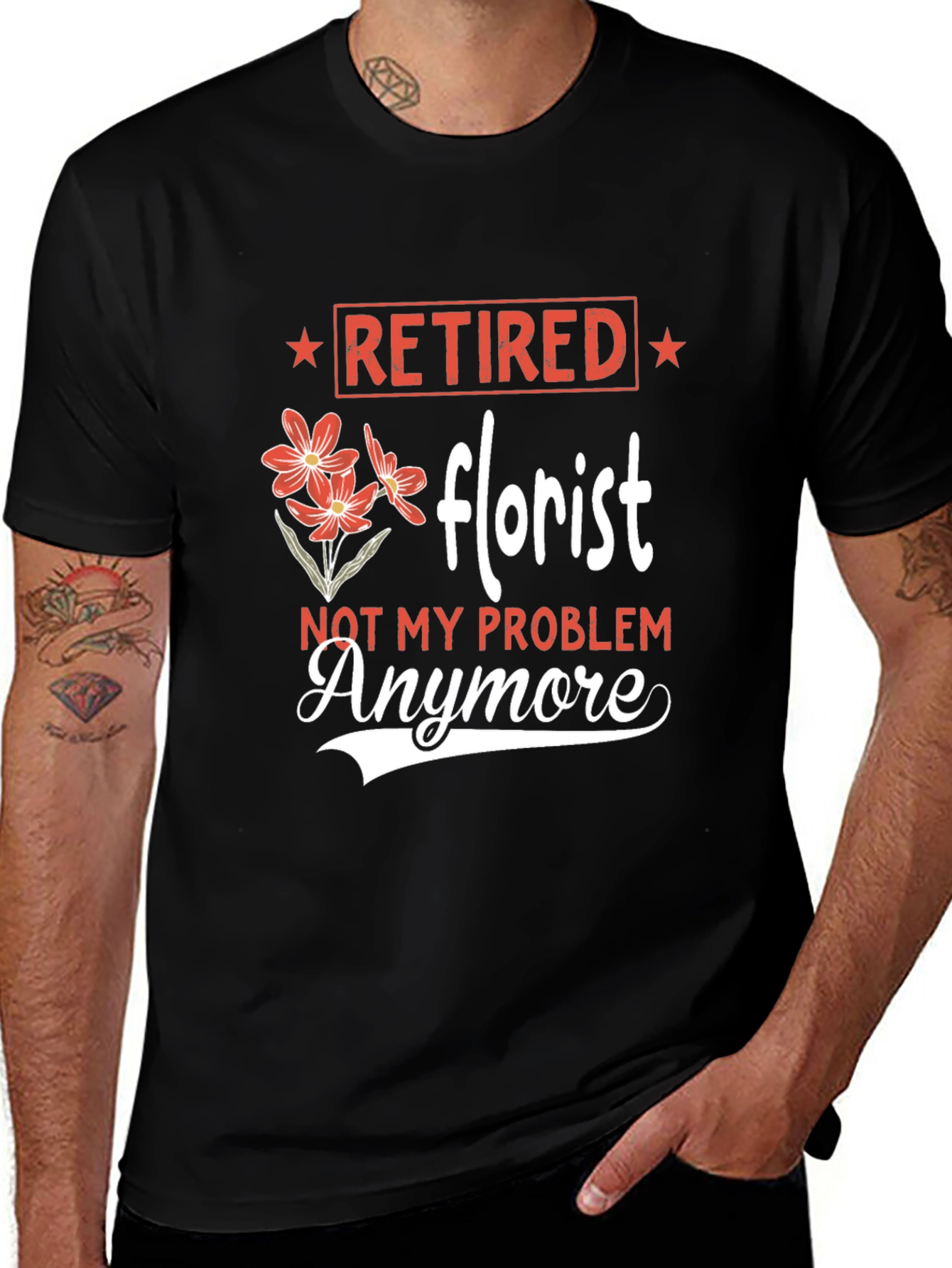 Variant 25 of Retired Florist T-Shirt: Not My Problem Anymore