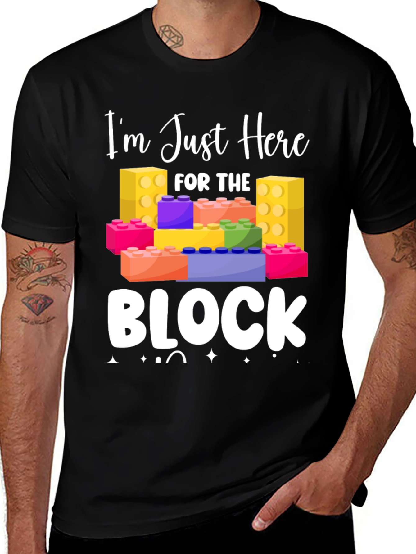 Variant 12 of I'm Just Here For The Block T-Shirt