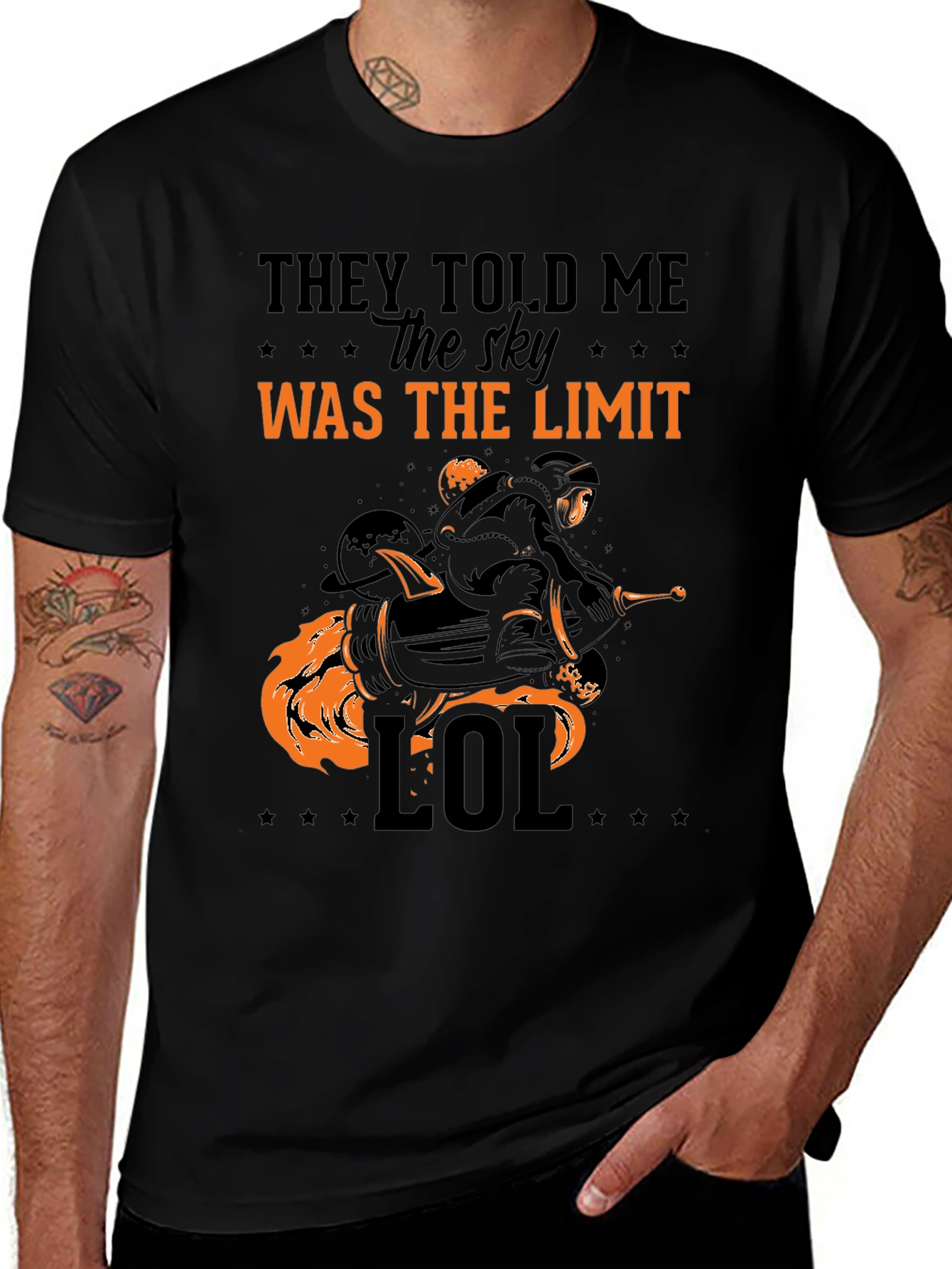 Variant 5 of They Told Me The Sky Was The Limit T-Shirt