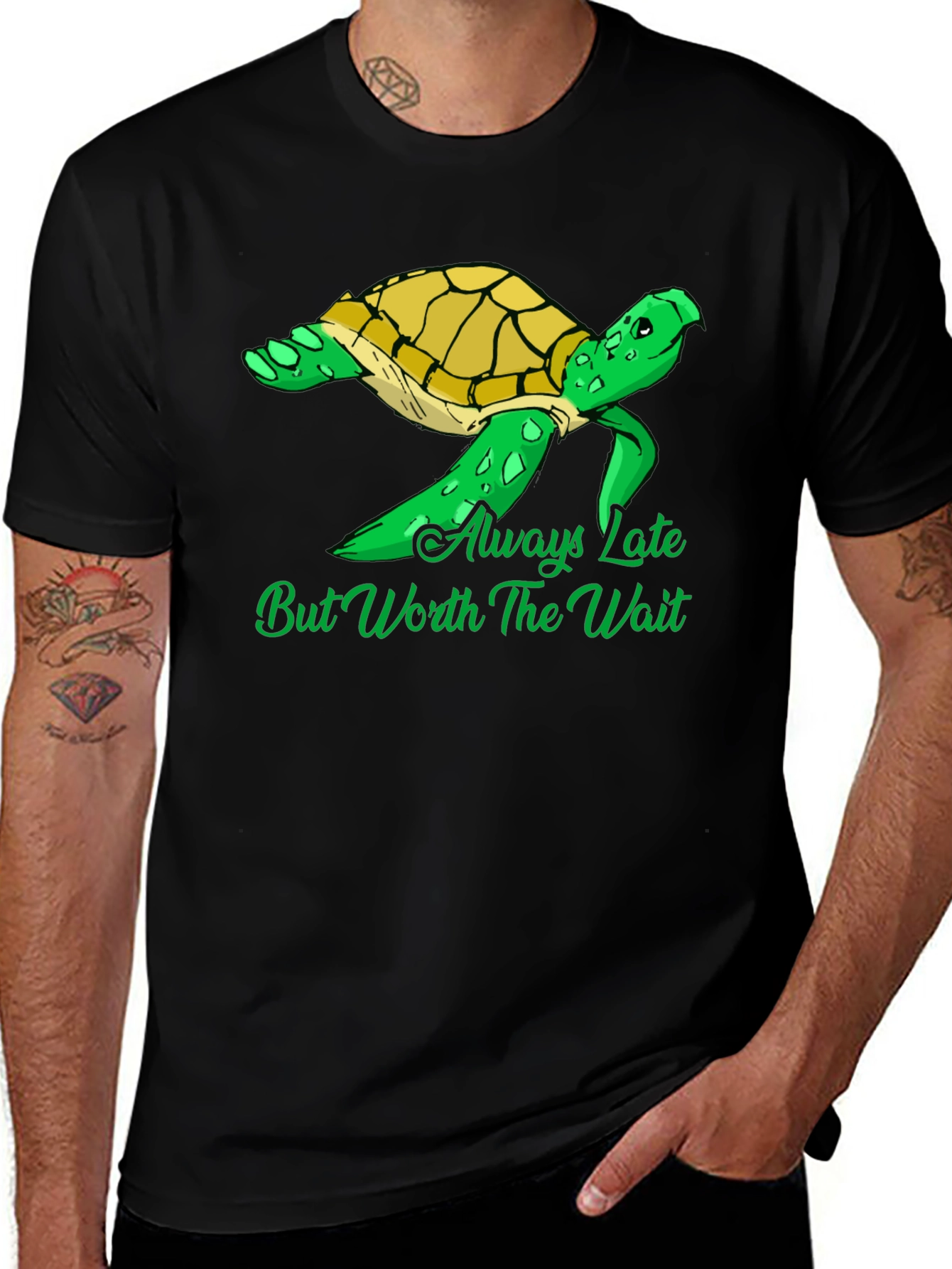 Variant 9 of Turtle T-Shirt - Always Late But Worth the Wait