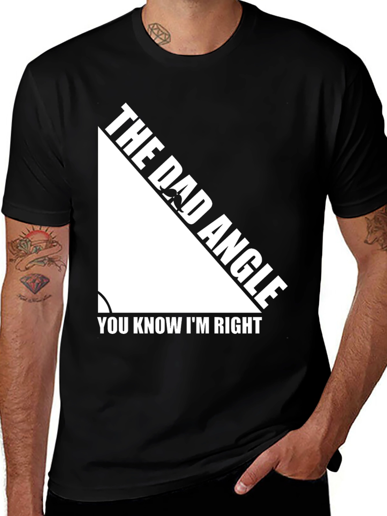 Variant 8 of The Dad Angle T-Shirt - You Know I'm Right
