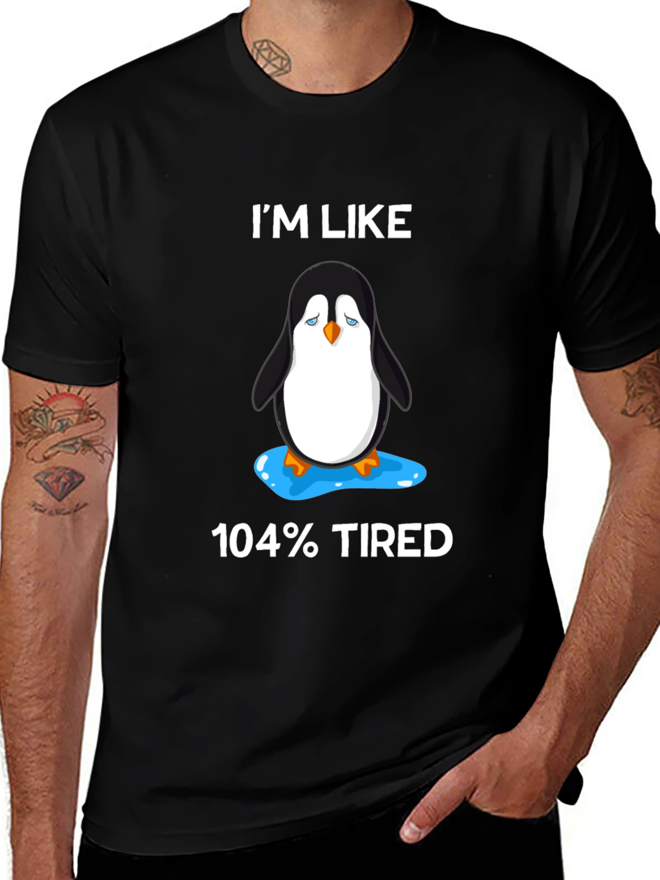 Variant 27 of I'm Like 104% Tired T-Shirt Funny Penguin Graphic Tee