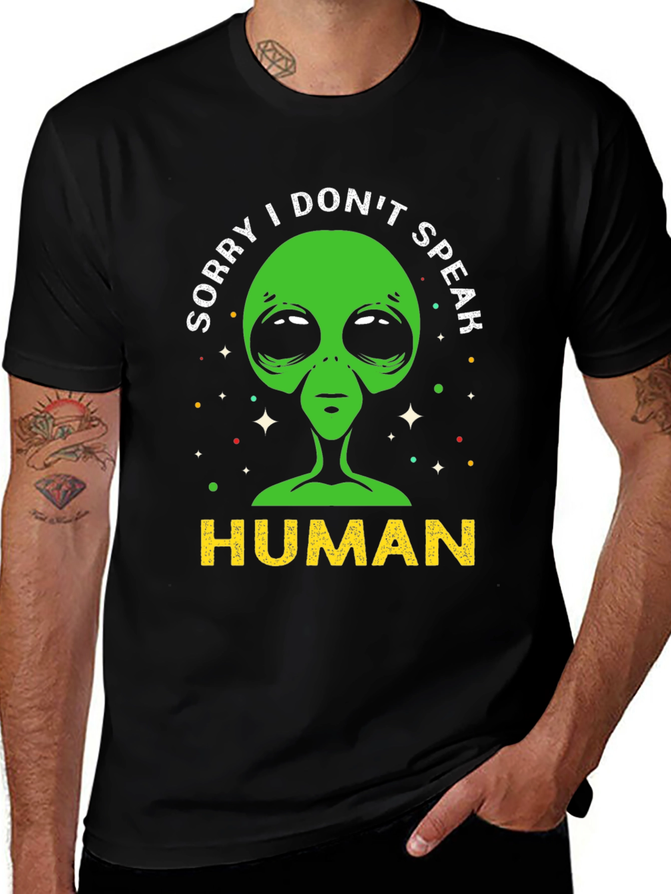 Variant 22 of Sorry I Don't Speak Human Alien T-Shirt