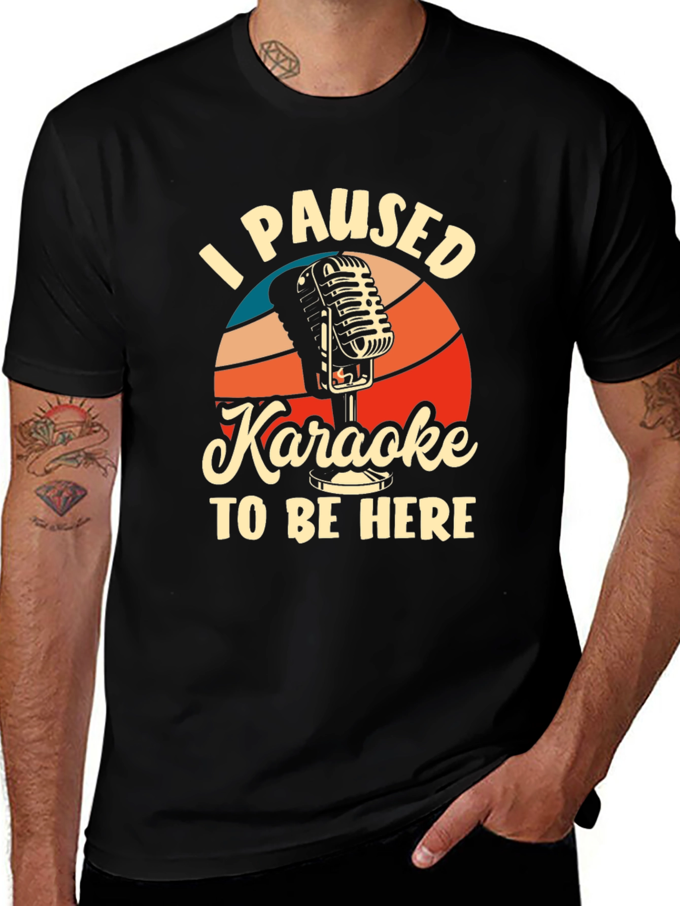 Variant 26 of Karaoke T-Shirt - I Paused Karaoke to Be Here