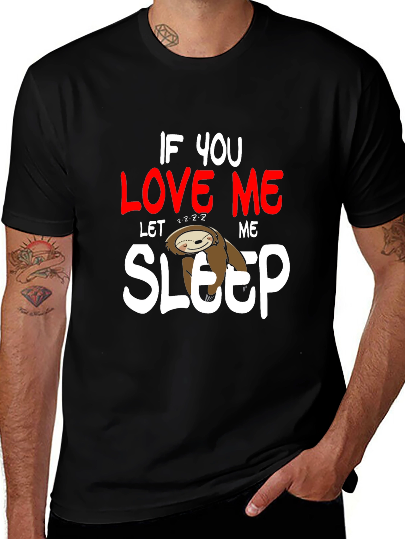 Variant 4 of If You Love Me Let Me Sleep Sloth T-Shirt