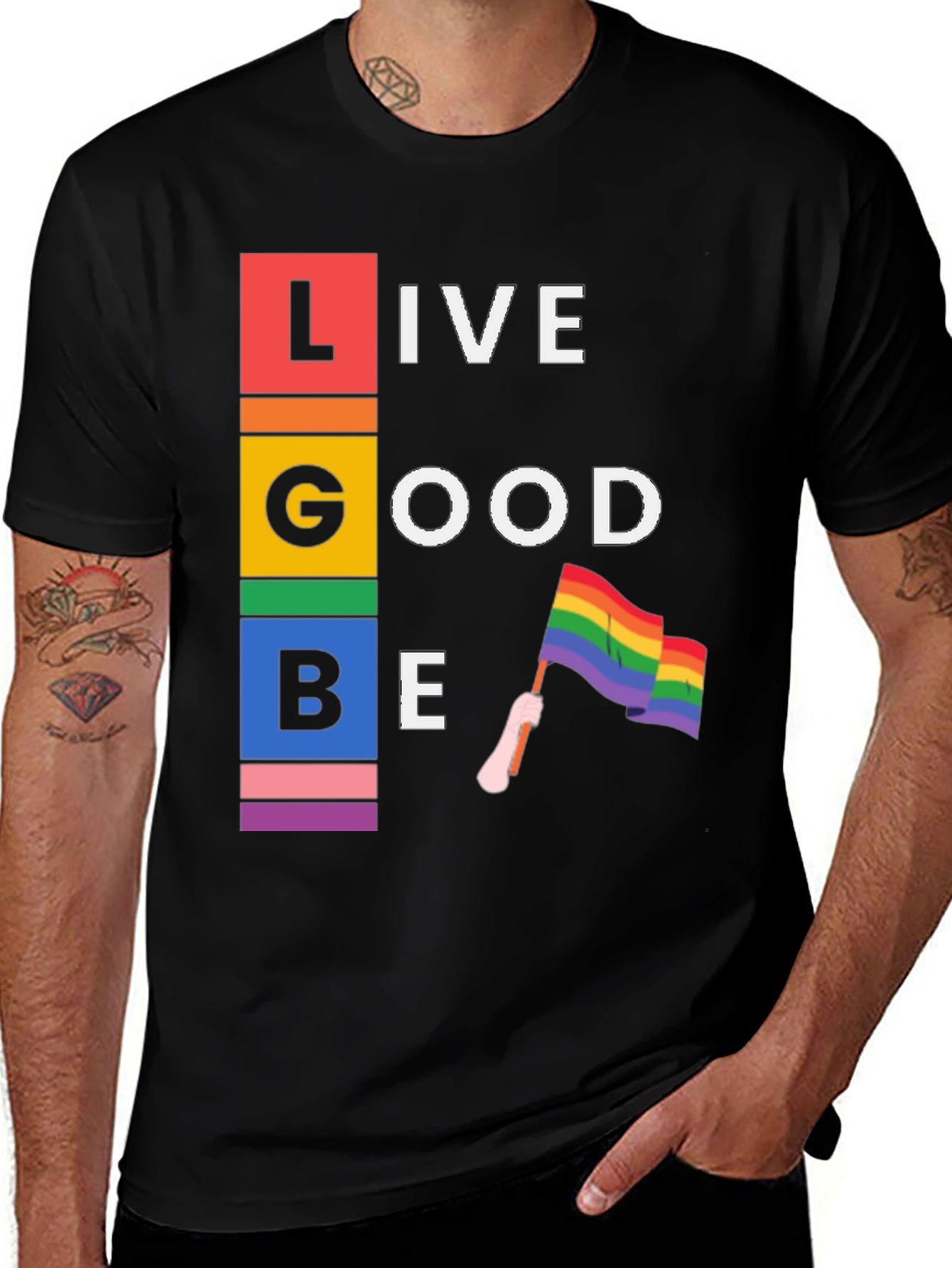 LGBT Live Good Be Pride T-Shirt