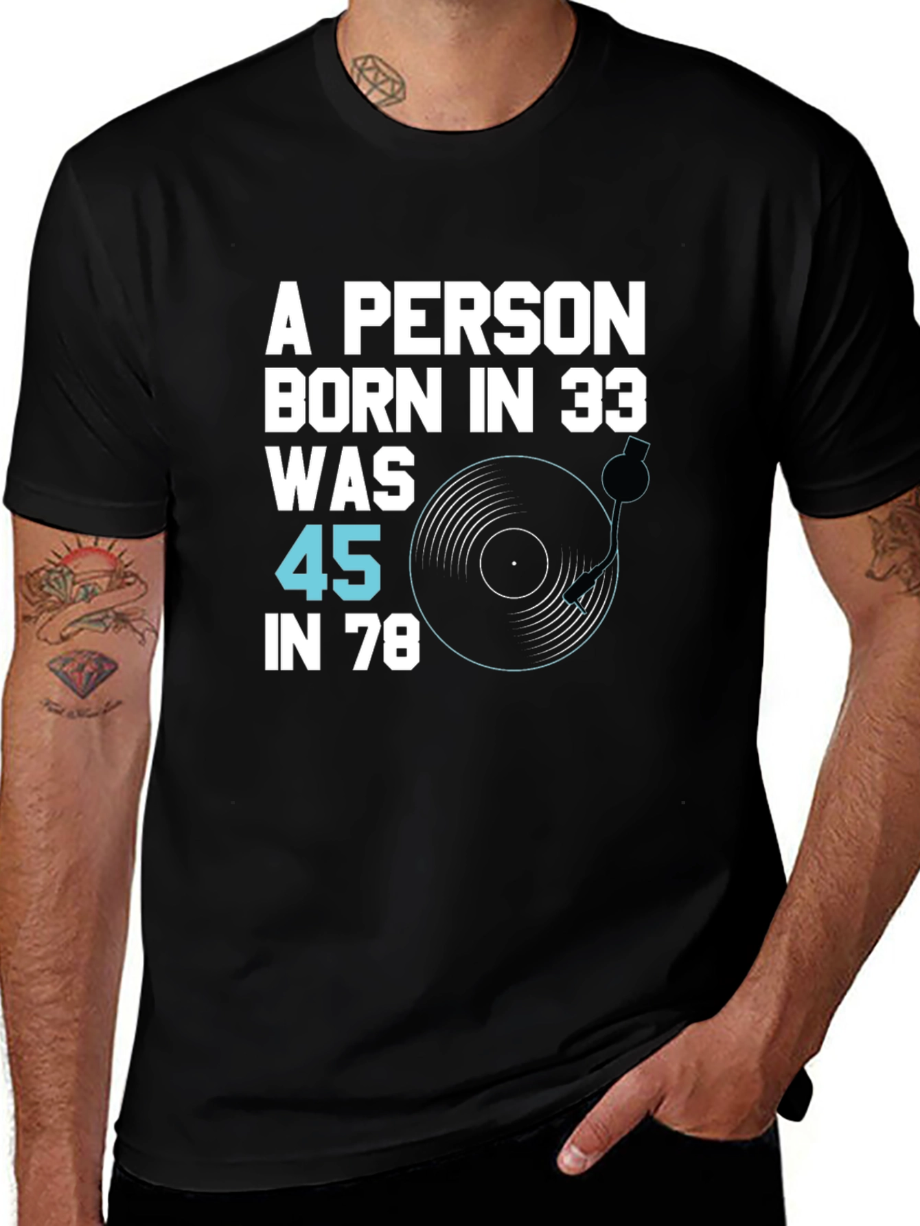 Variant 24 of Born in 33 Was 45 in 78 T-Shirt