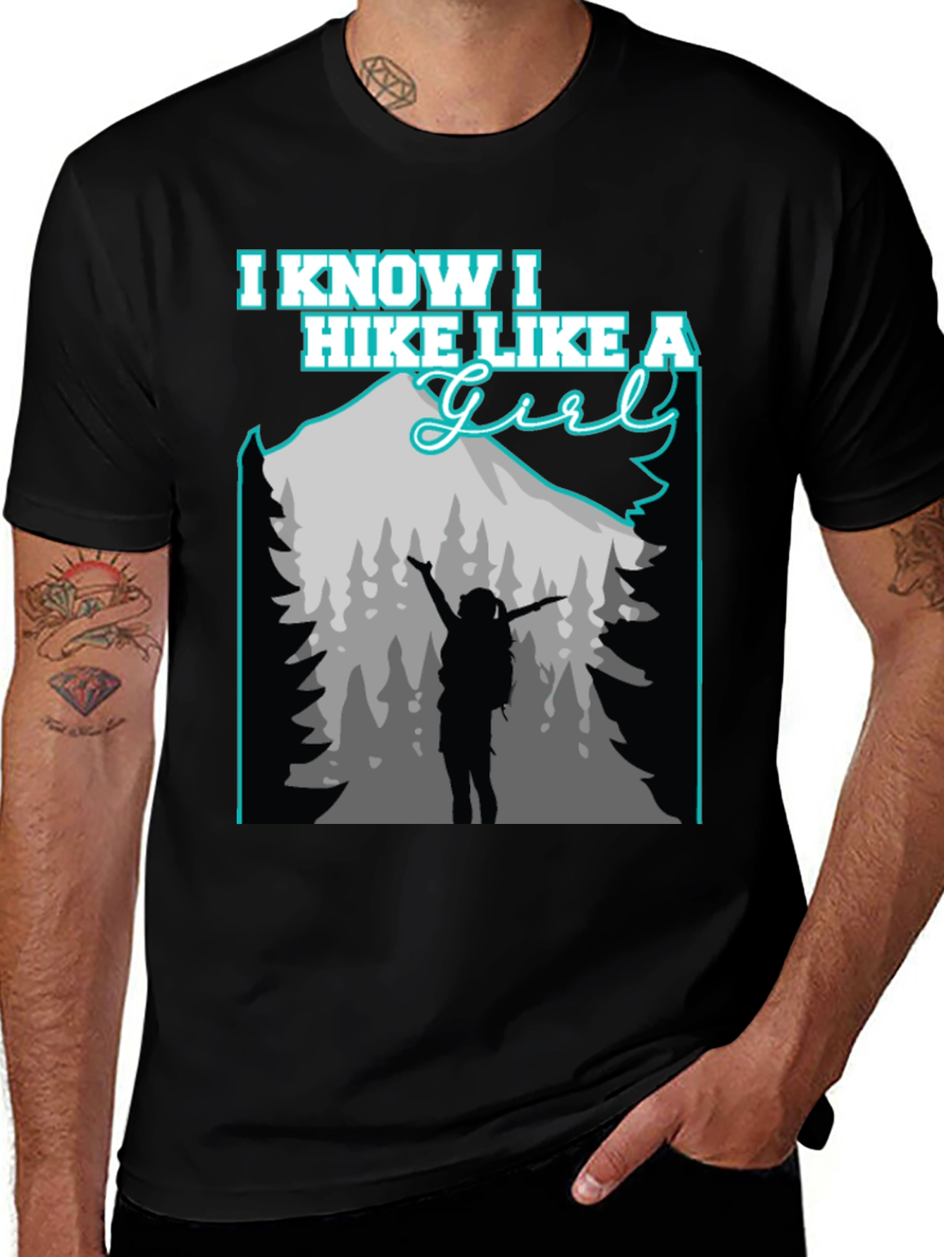 I Know I Hike Like A Girl T-Shirt