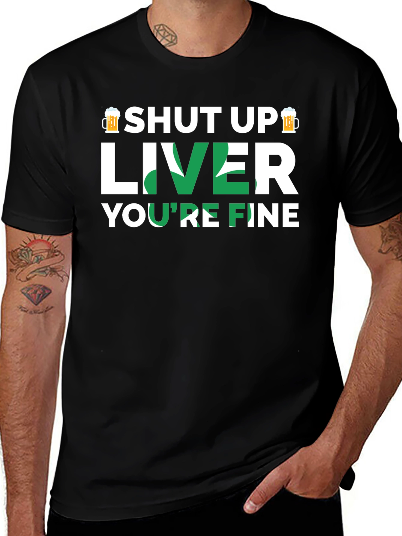 Variant 23 of Shut Up Liver You're Fine Graphic T-Shirt