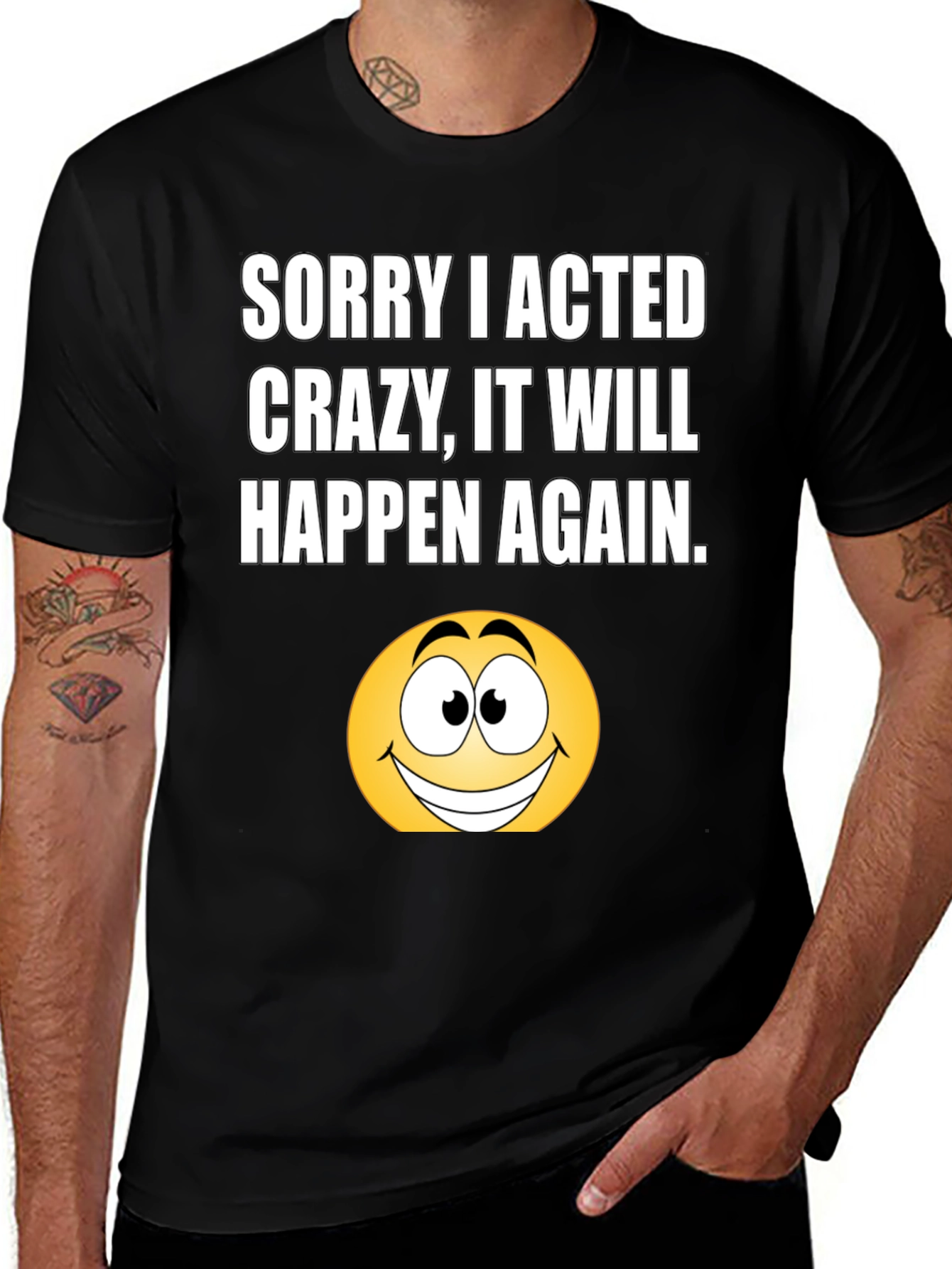 Variant 10 of Funny "Sorry I Acted Crazy" T-Shirt