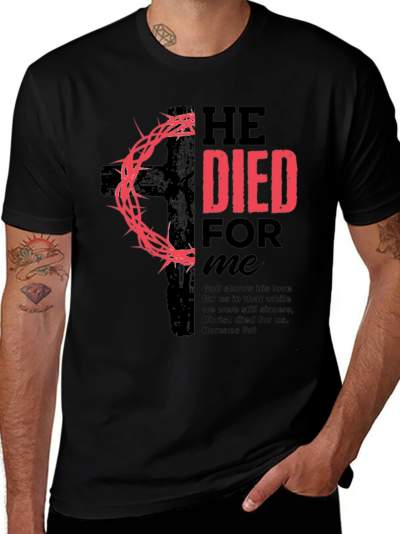 He Died For Me Christian T-Shirt