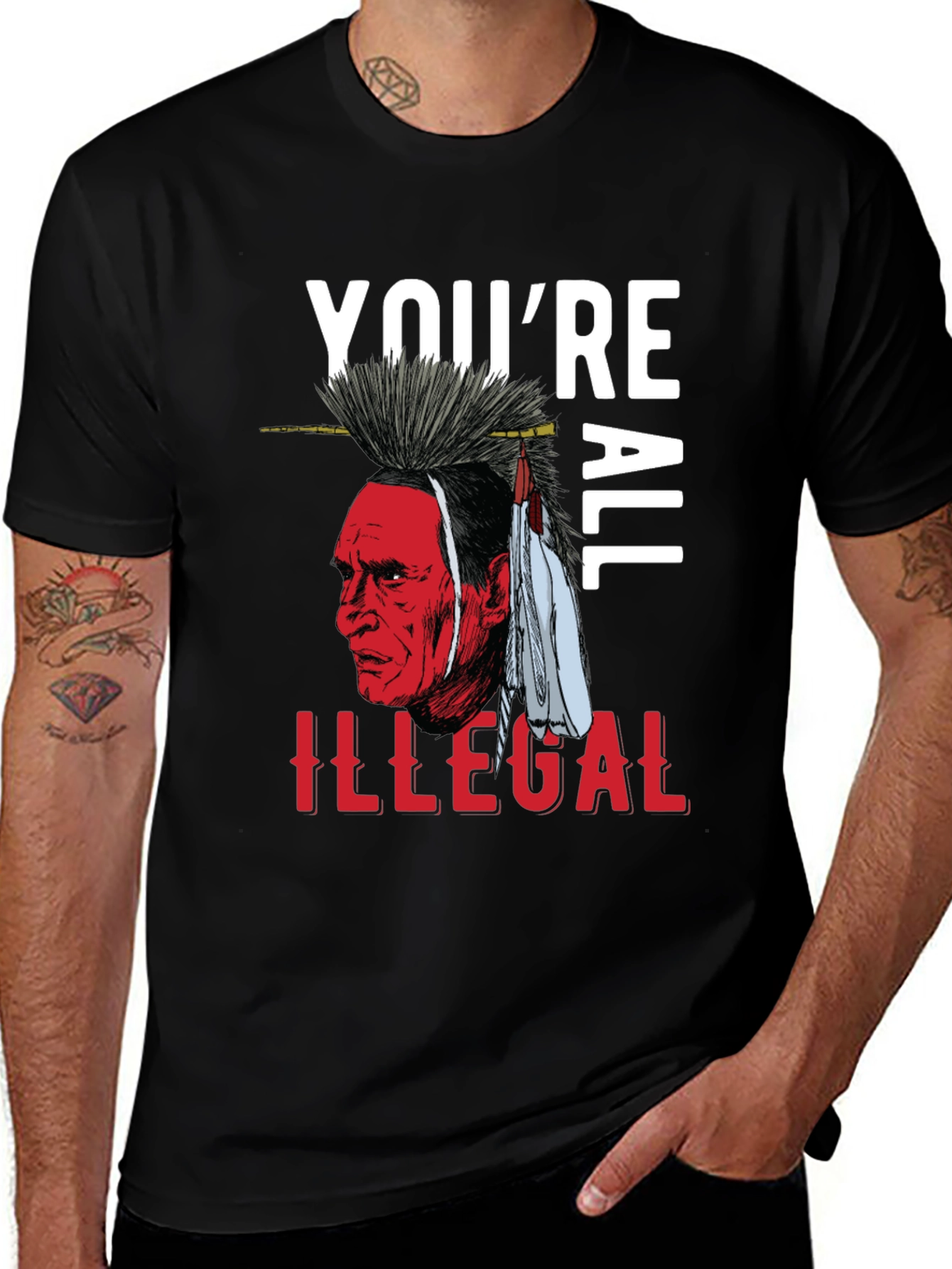Variant 13 of You're All Illegal Native American Graphic Tee