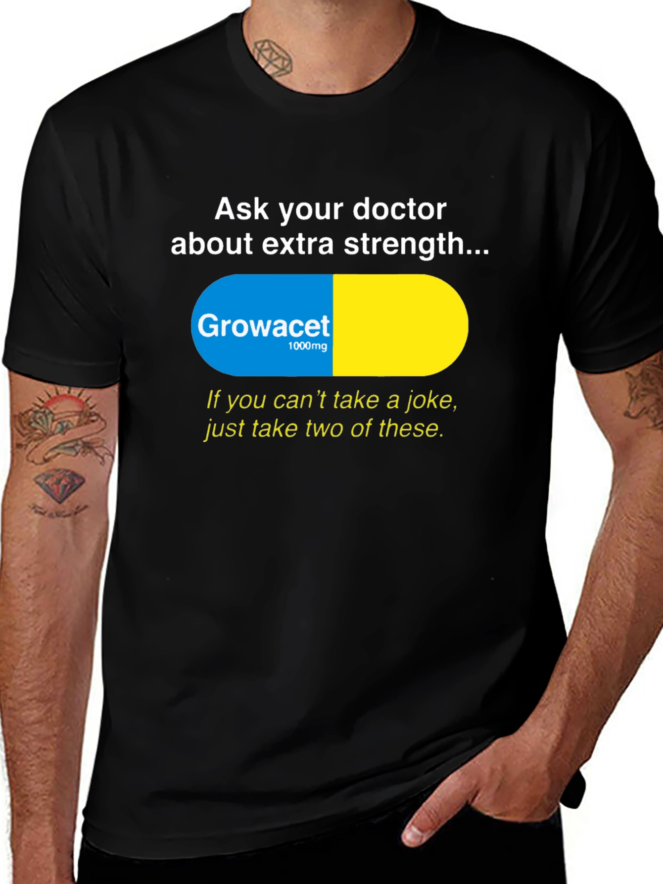 Variant 2 of Growacet Extra Strength Humor T-Shirt