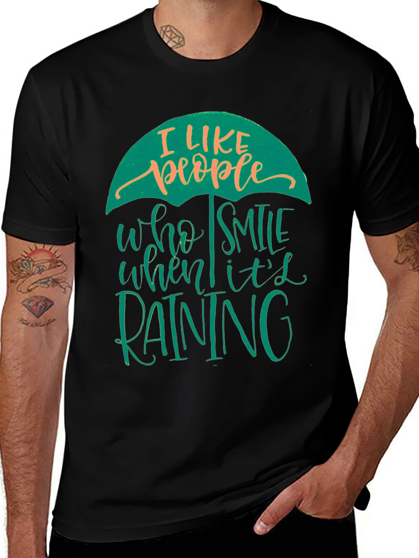 Variant 4 of I Like People Who Smile When It's Raining Graphic Tee