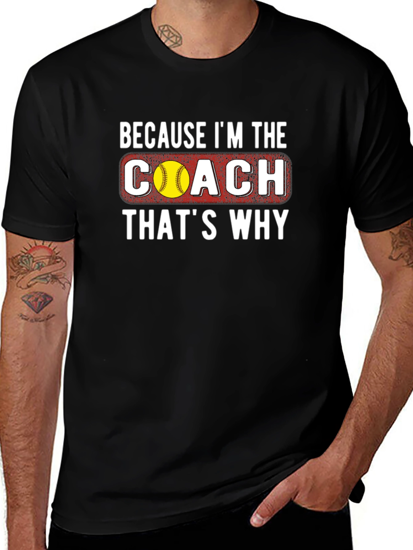 Because I'm The Coach T-Shirt