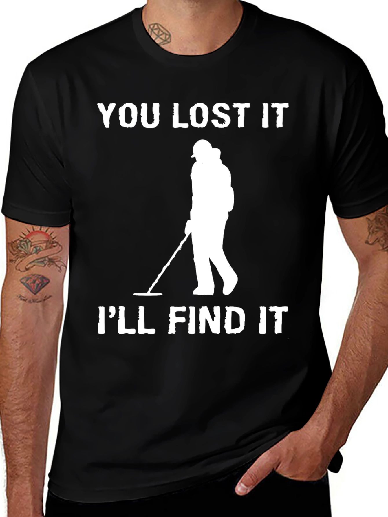 Black You Lost It I'll Find It Detectorist T-Shirt main image