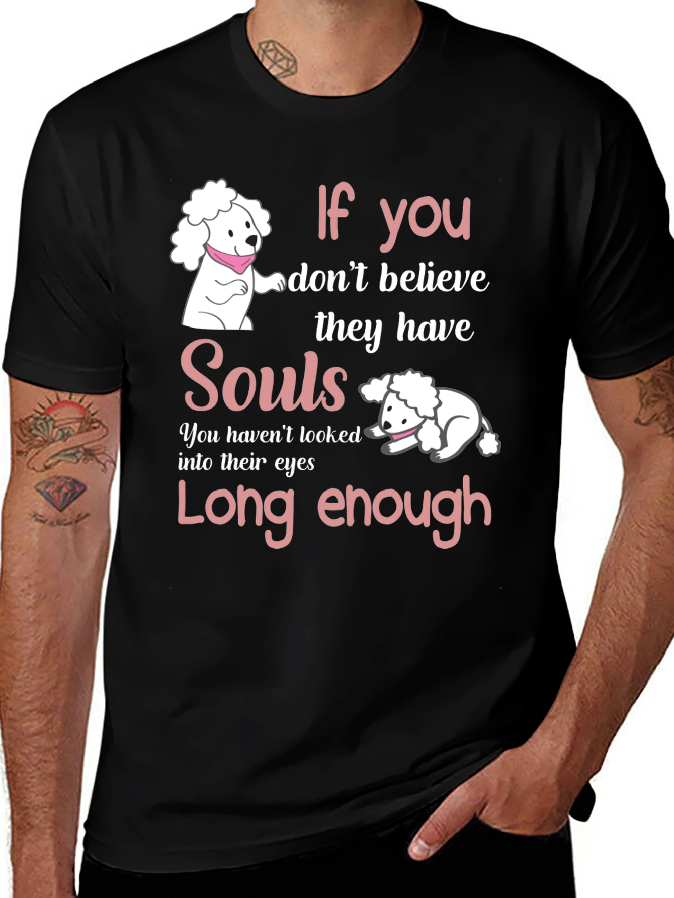 Variant 18 of If You Don't Believe They Have Souls Black T-Shirt
