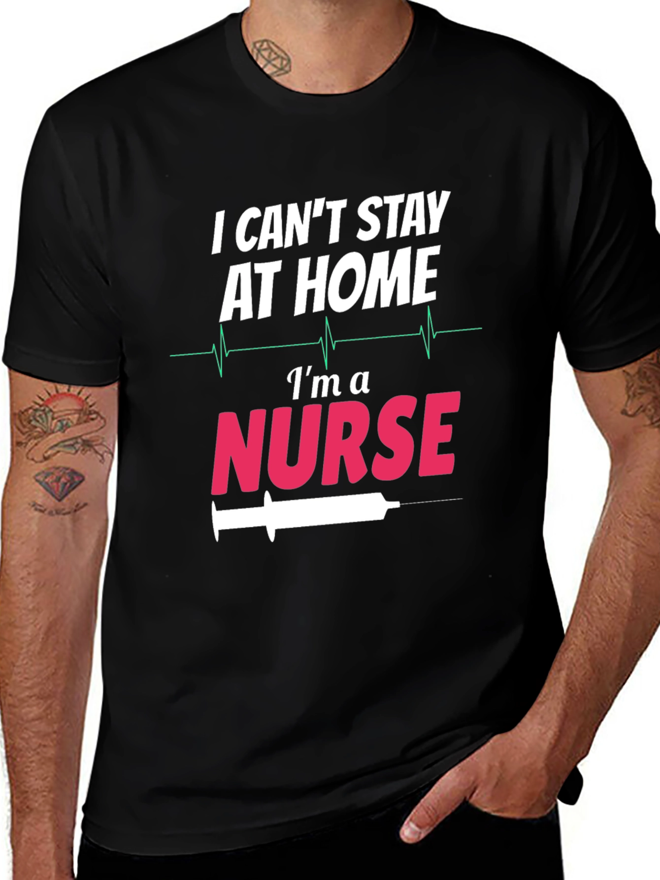 Variant 15 of I Can't Stay at Home I'm a Nurse T-Shirt