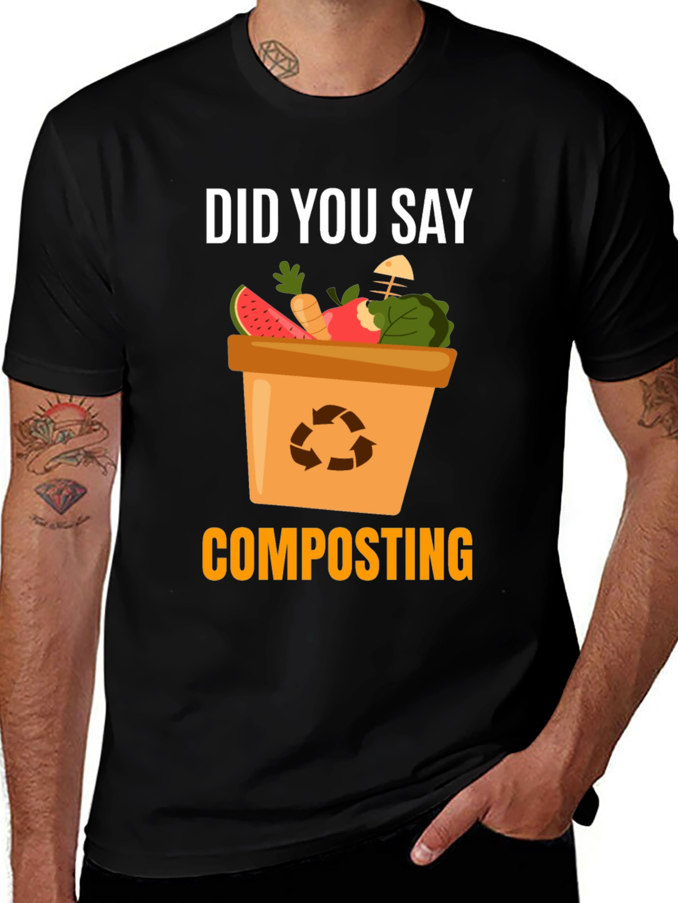 Composting T-Shirt - Did You Say Composting?