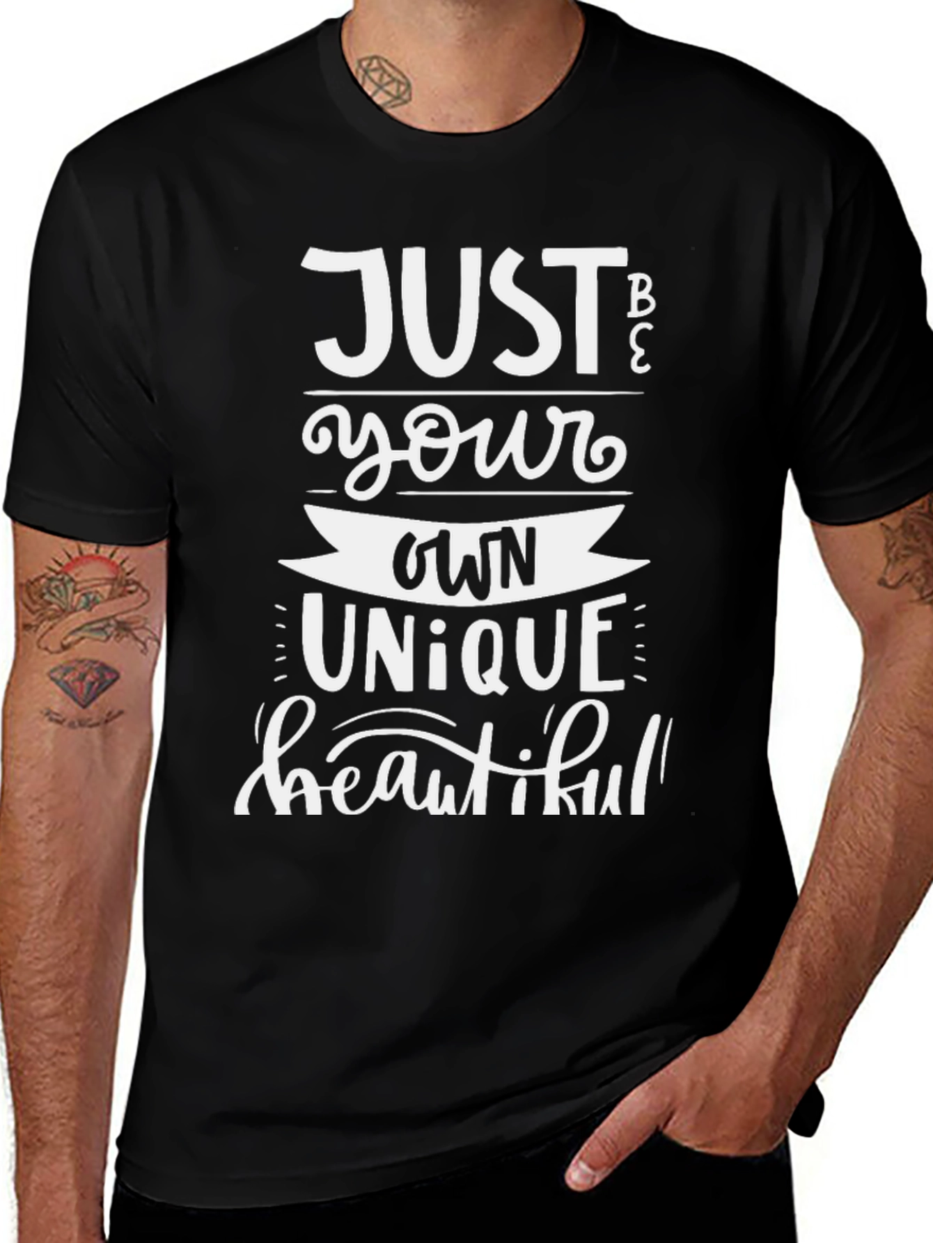 Variant 25 of Just Be Your Own Unique Beautiful T-Shirt