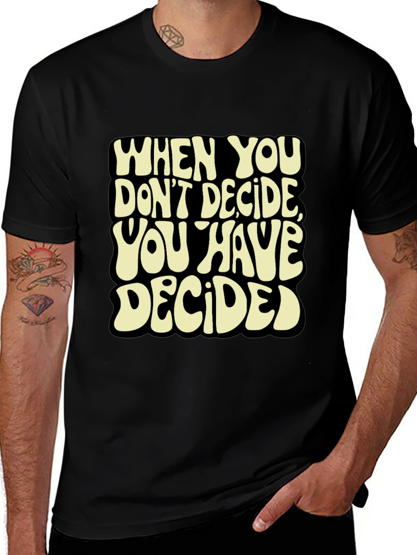 Variant 20 of When You Don't Decide T-Shirt - Bold Retro Graphic Tee