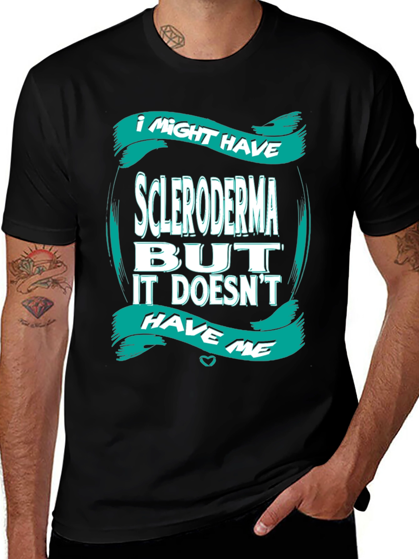 Scleroderma Awareness T-Shirt - I Might Have It But It Doesn't Have Me