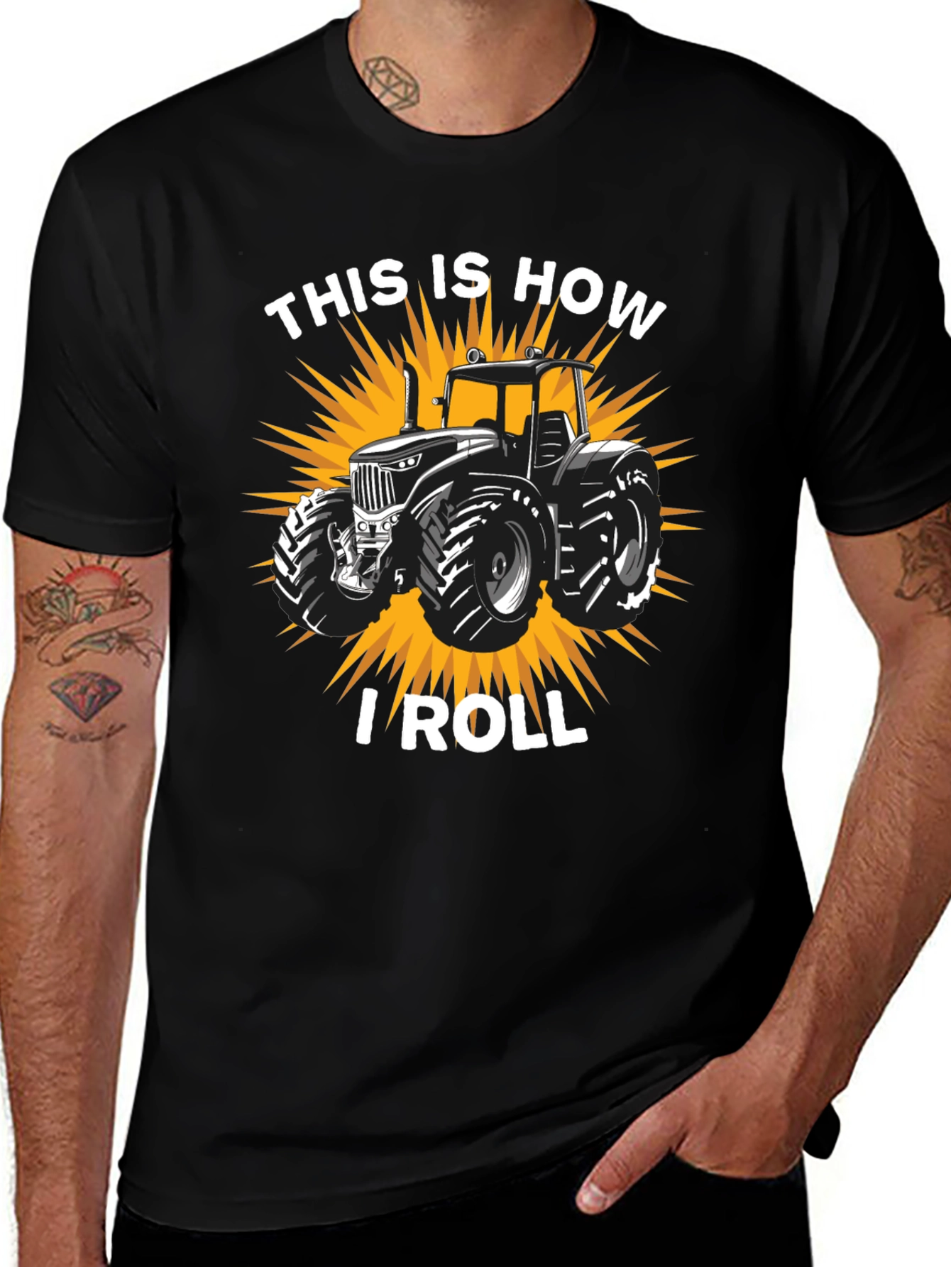 Variant 17 of This Is How I Roll Tractor Graphic Tee