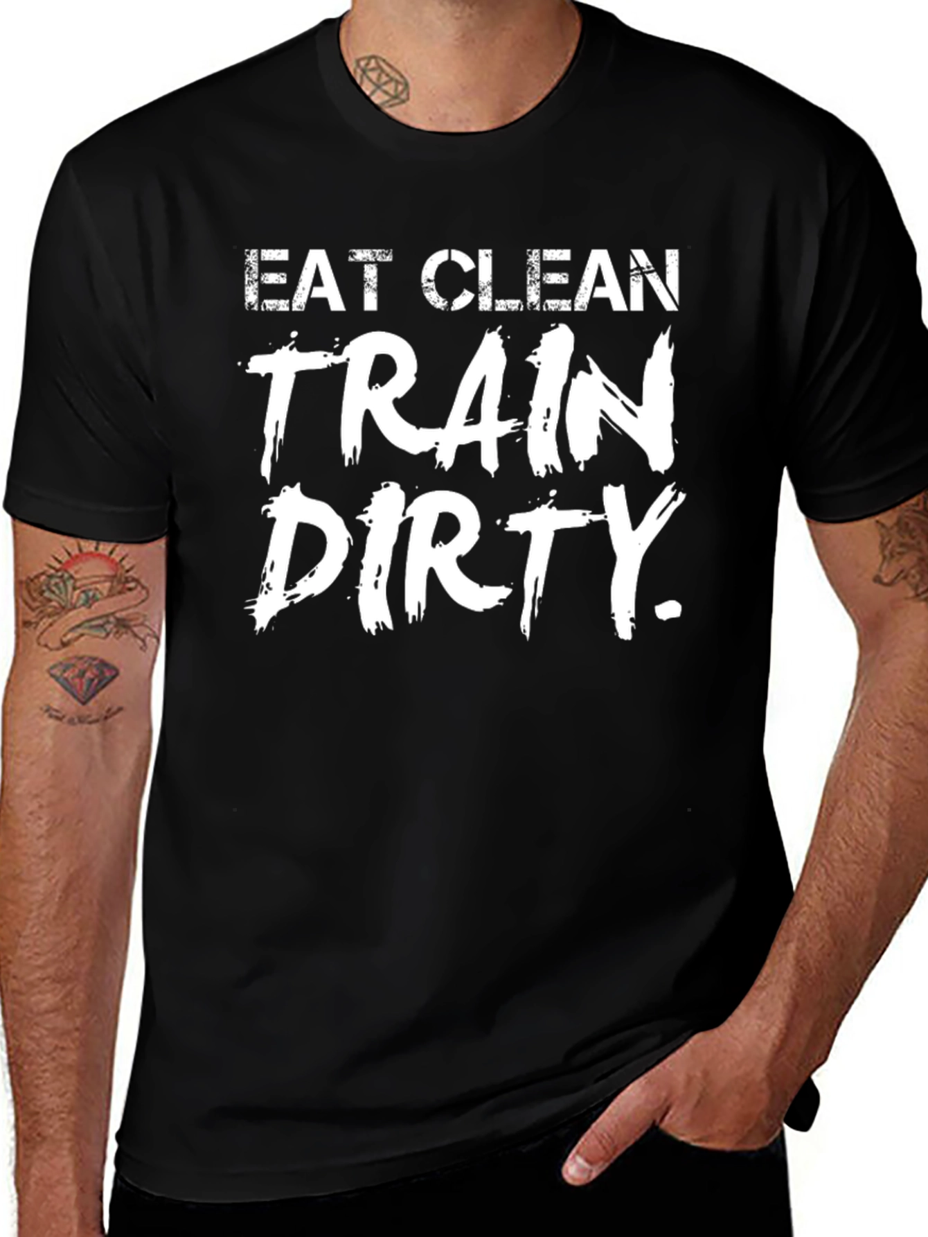Variant 11 of Eat Clean Train Dirty Men's T-Shirt