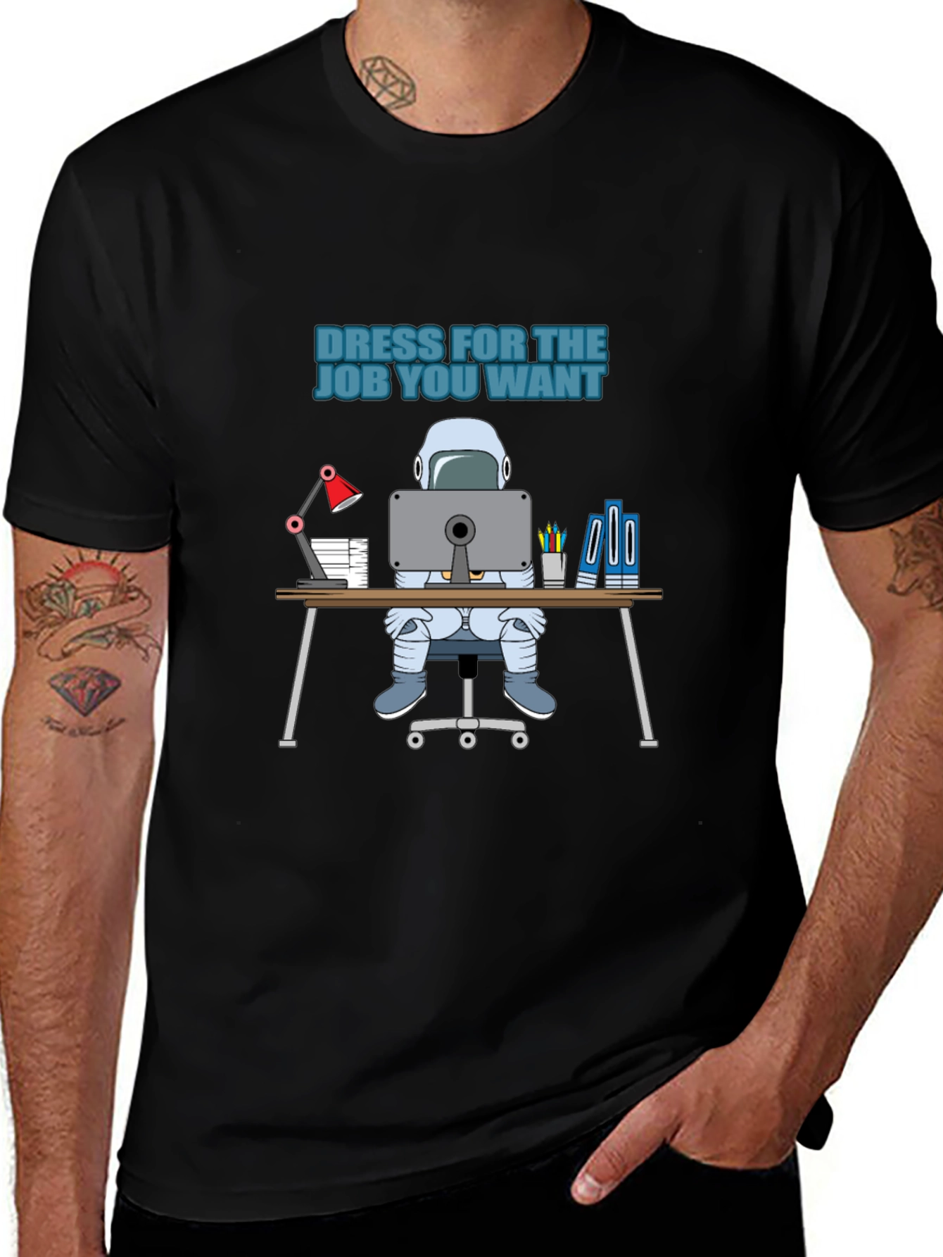 Variant 10 of Dress for the Job You Want T-Shirt