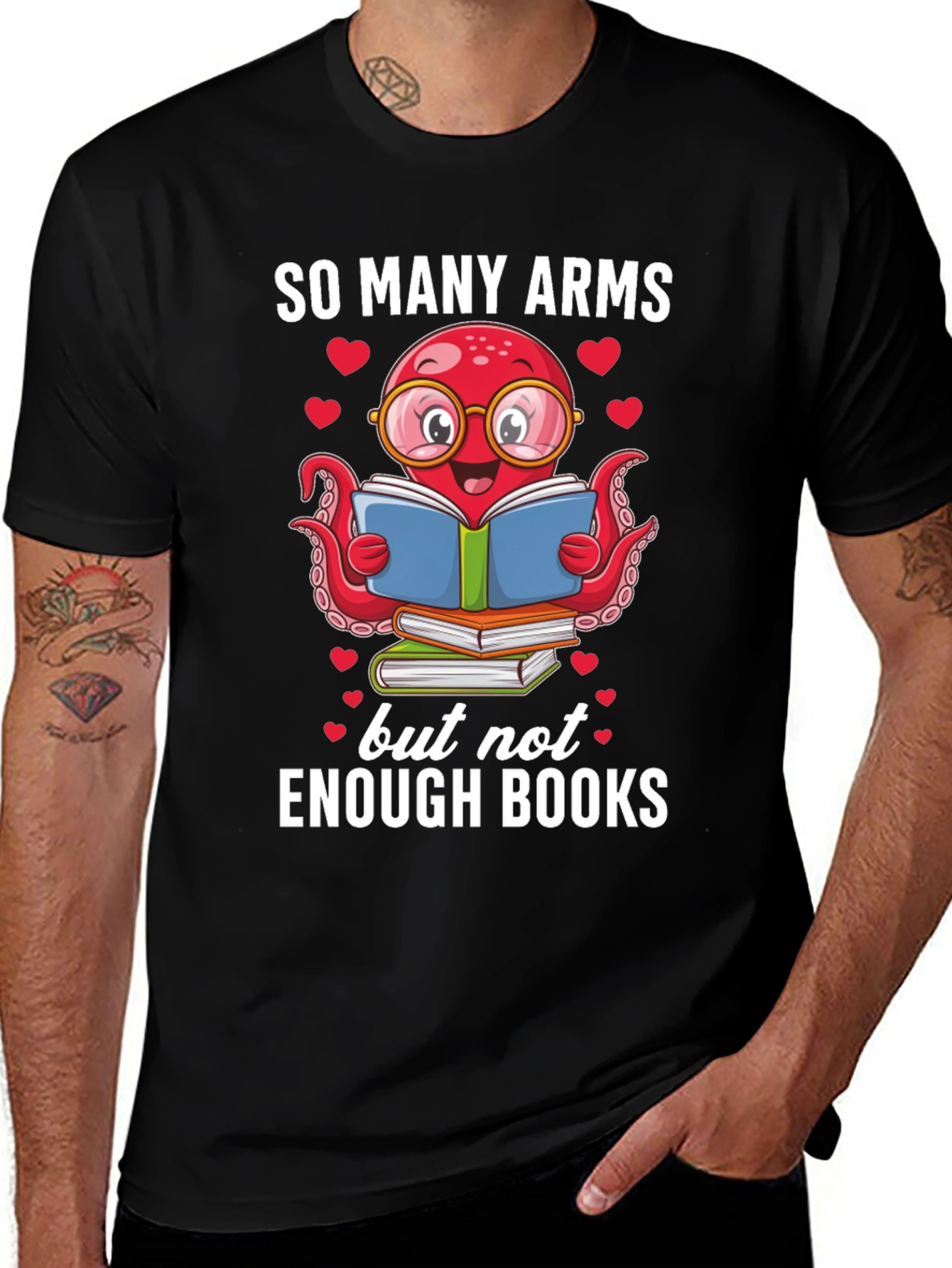 Variant 22 of Book Lover Octopus T-Shirt - Many Arms, Not Enough Books