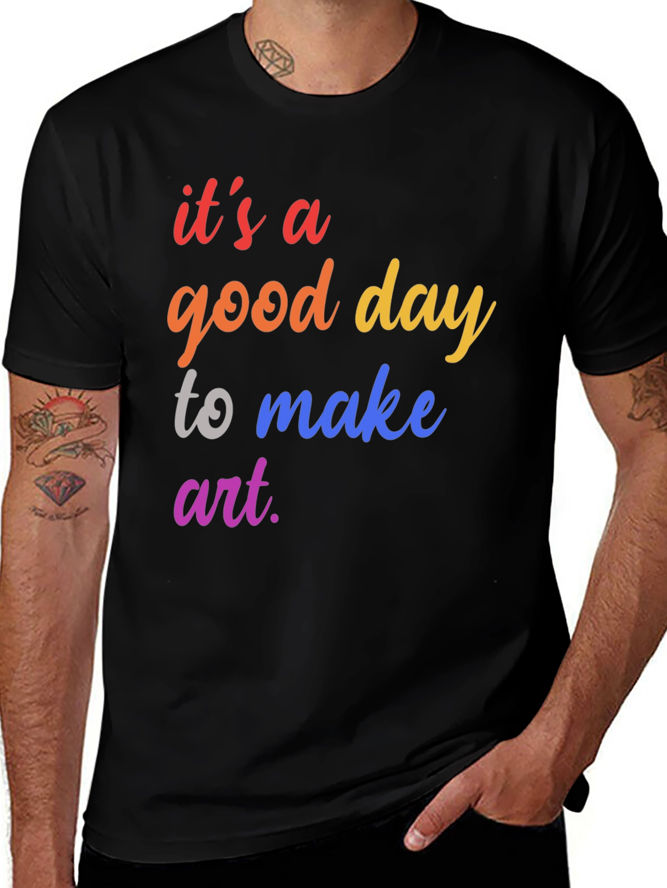 Variant 6 of It's a Good Day To Make Art T-Shirt