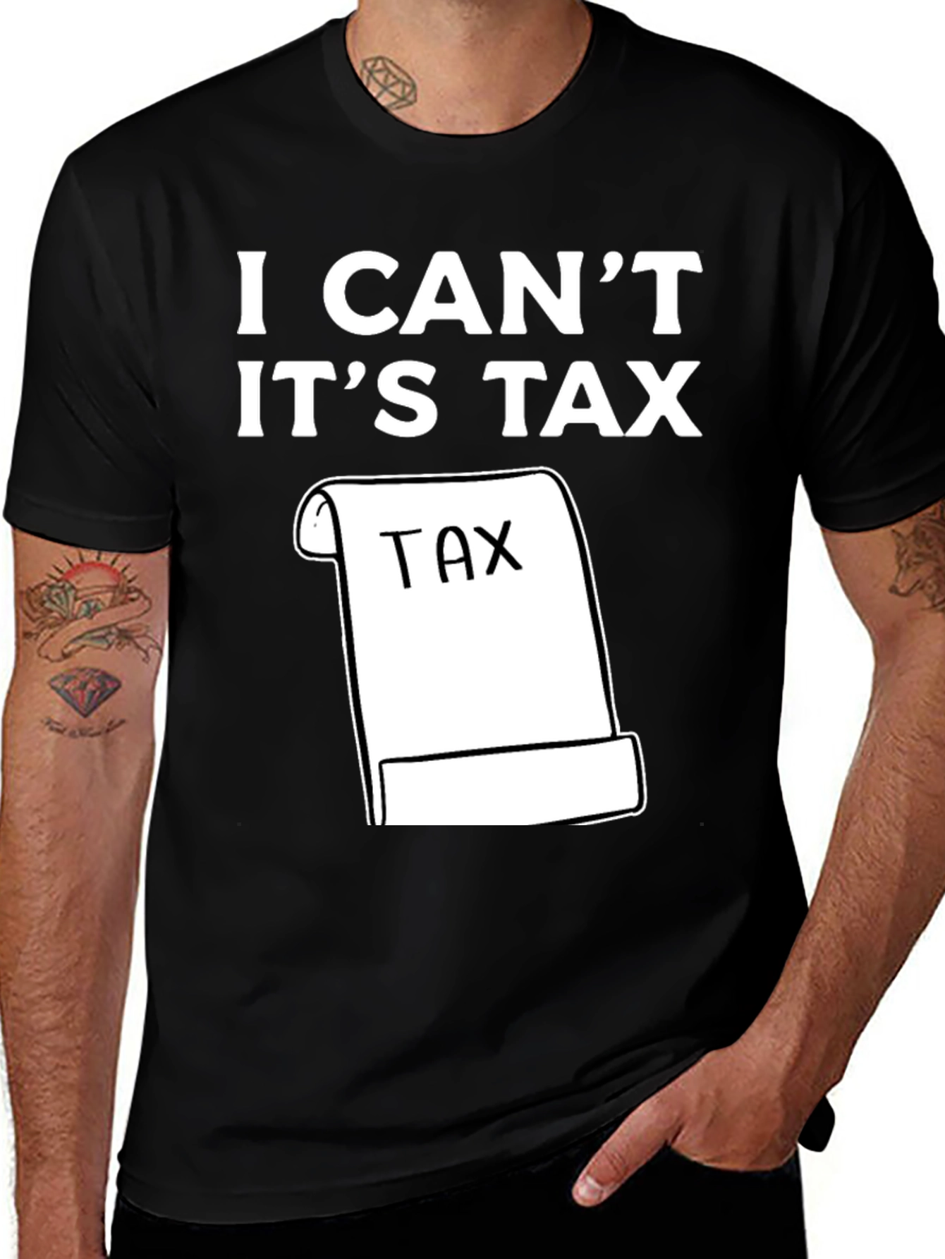Variant 20 of I Can't It's Tax T-Shirt - Funny Accountant Tee