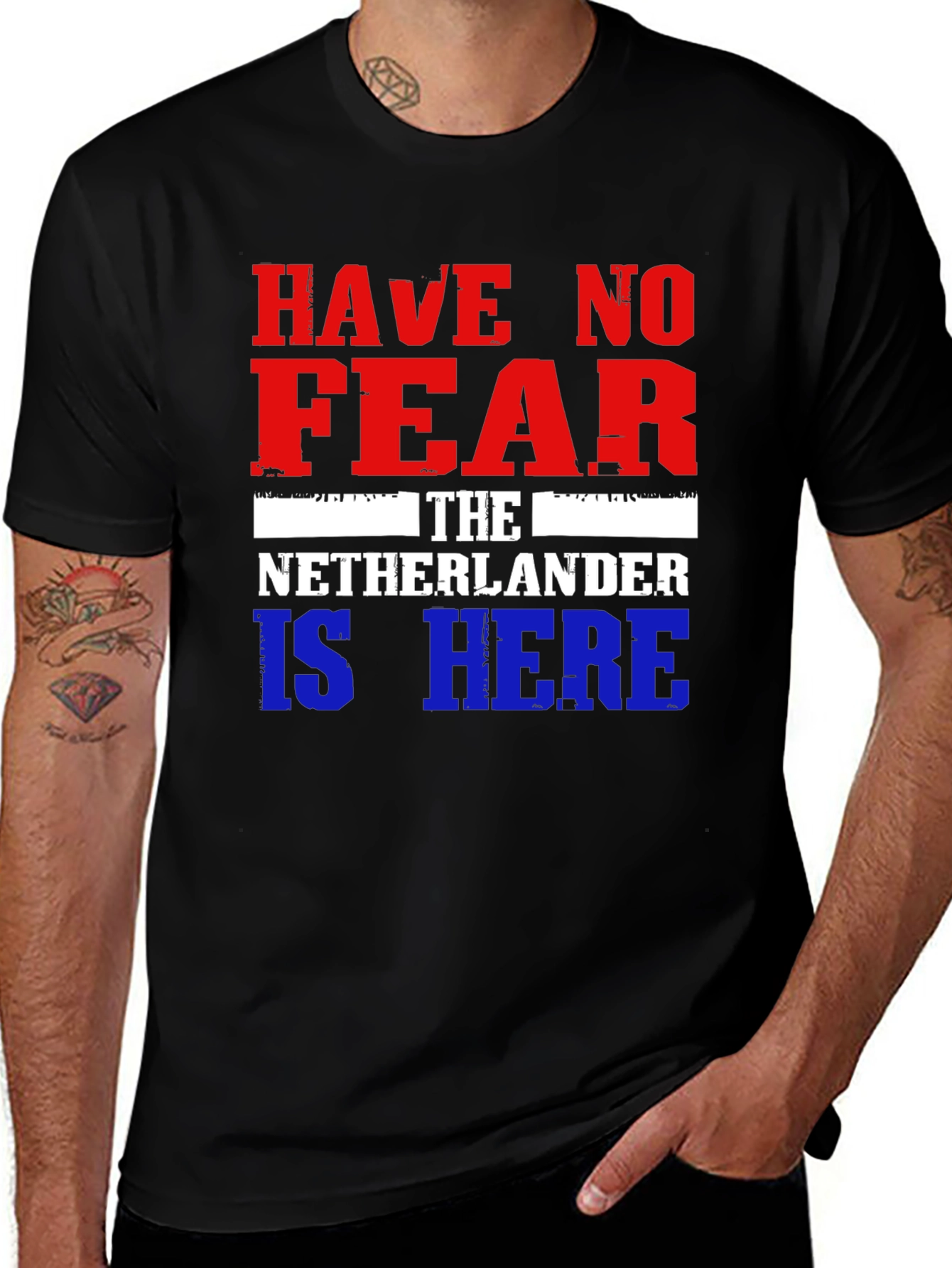 Dutch Pride T-Shirt: Have No Fear, The Netherlander Is Here