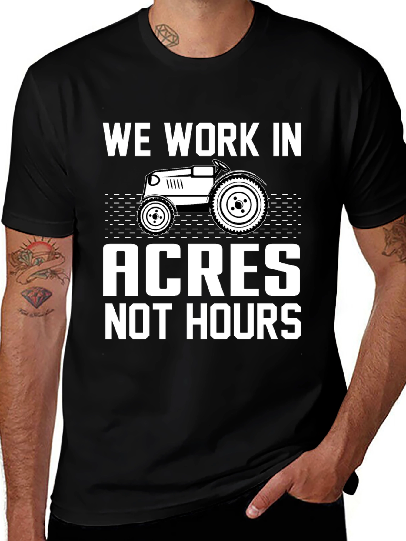 Variant 12 of We Work in Acres Not Hours Black T-Shirt