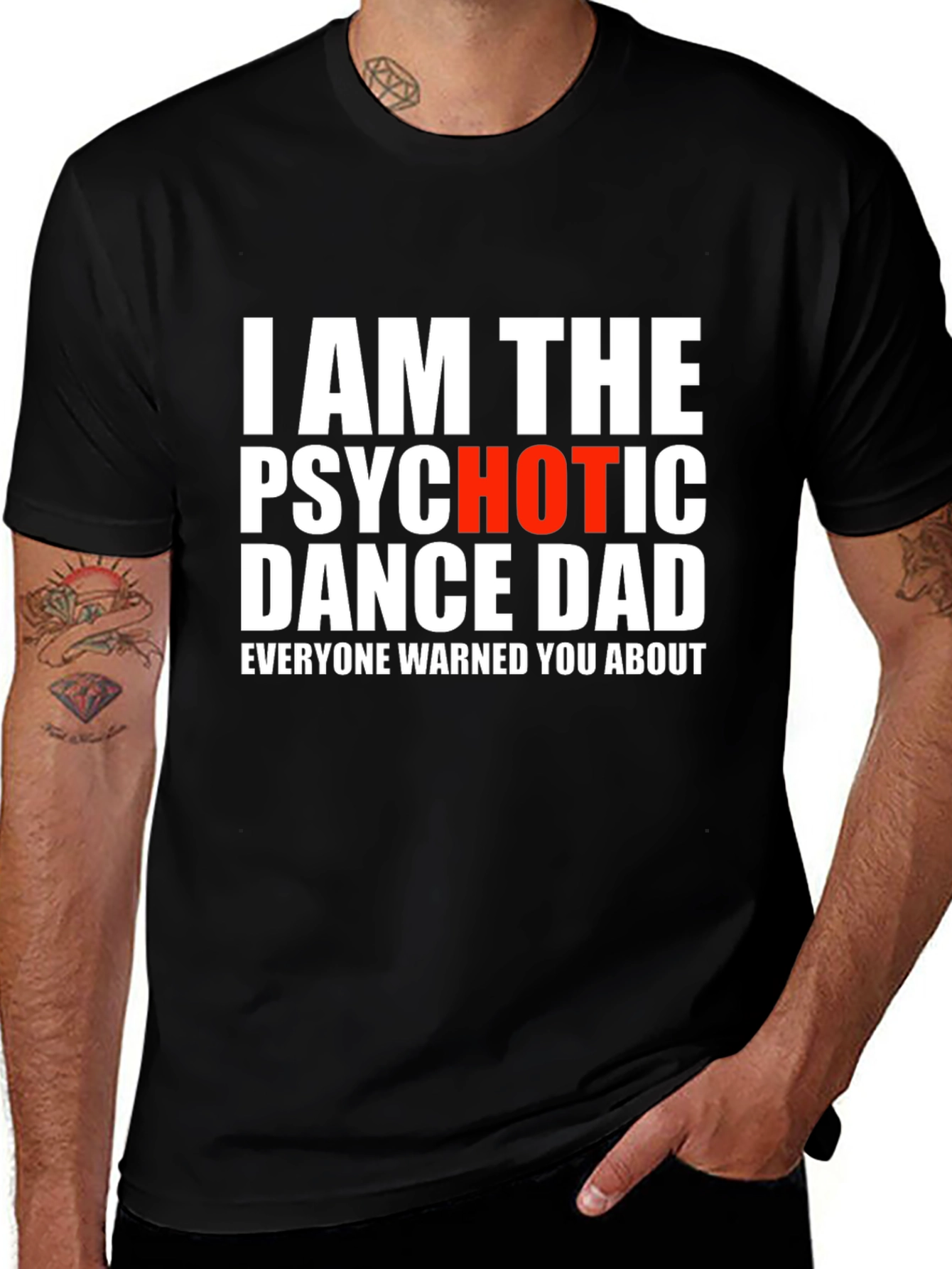 Variant 16 of Psychotic Dance Dad T-Shirt - Funny Novelty Tee