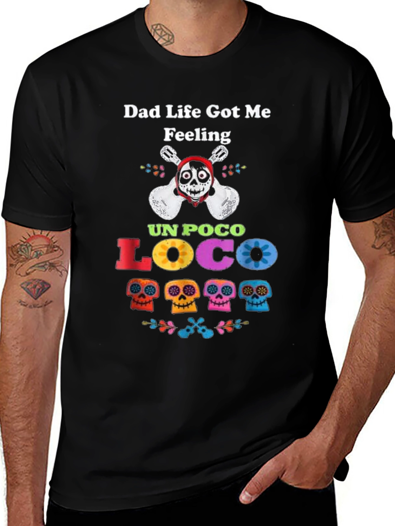 Dad Life Got Me Feeling Un Poco Loco T-Shirt