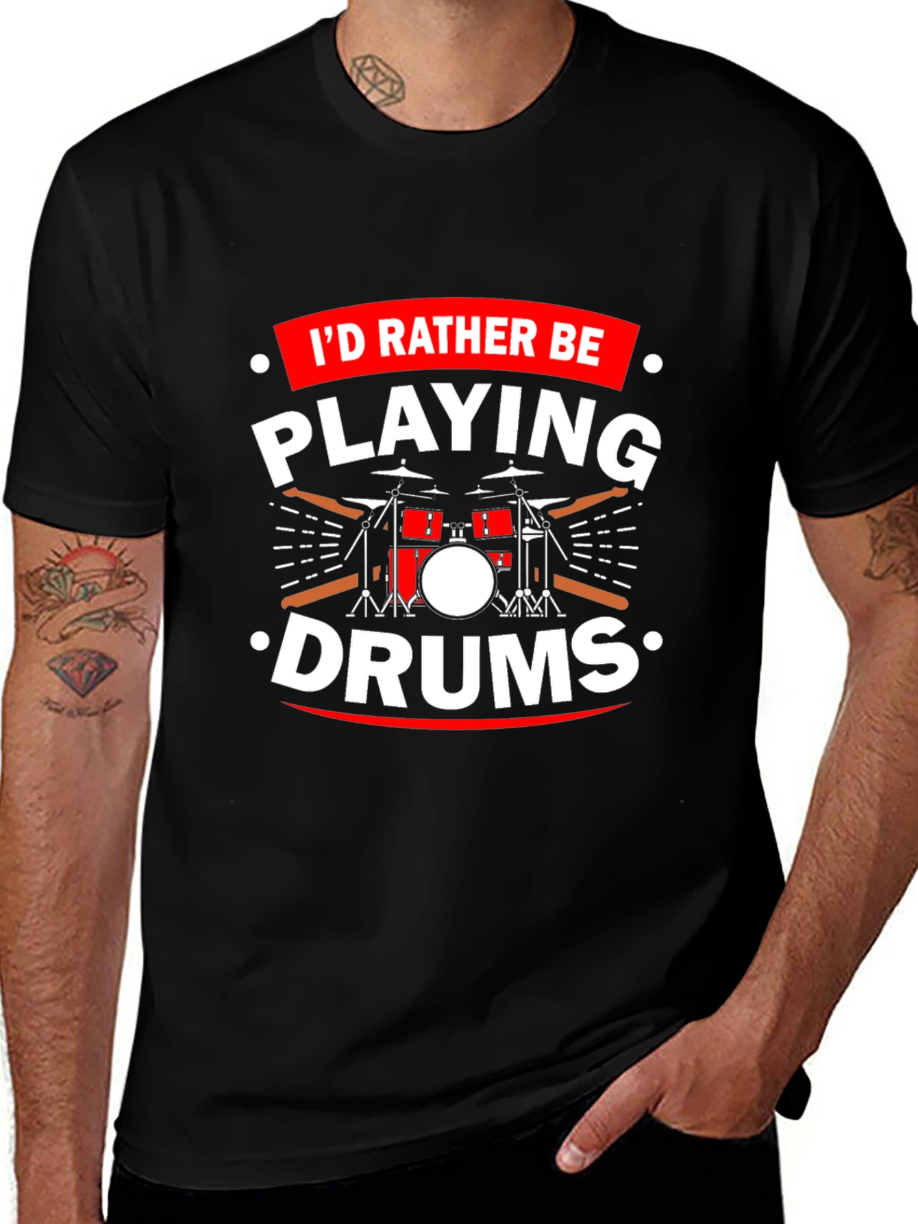 Variant 25 of Drummer T-Shirt - I'd Rather Be Playing Drums Tee