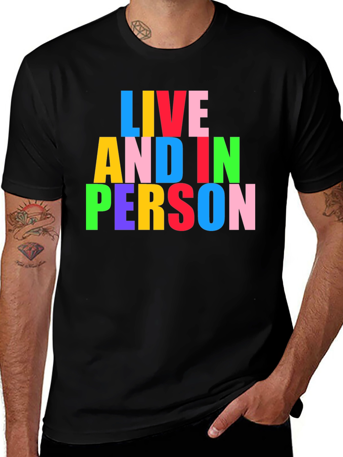 Variant 5 of Live and In Person Colorful Graphic Tee