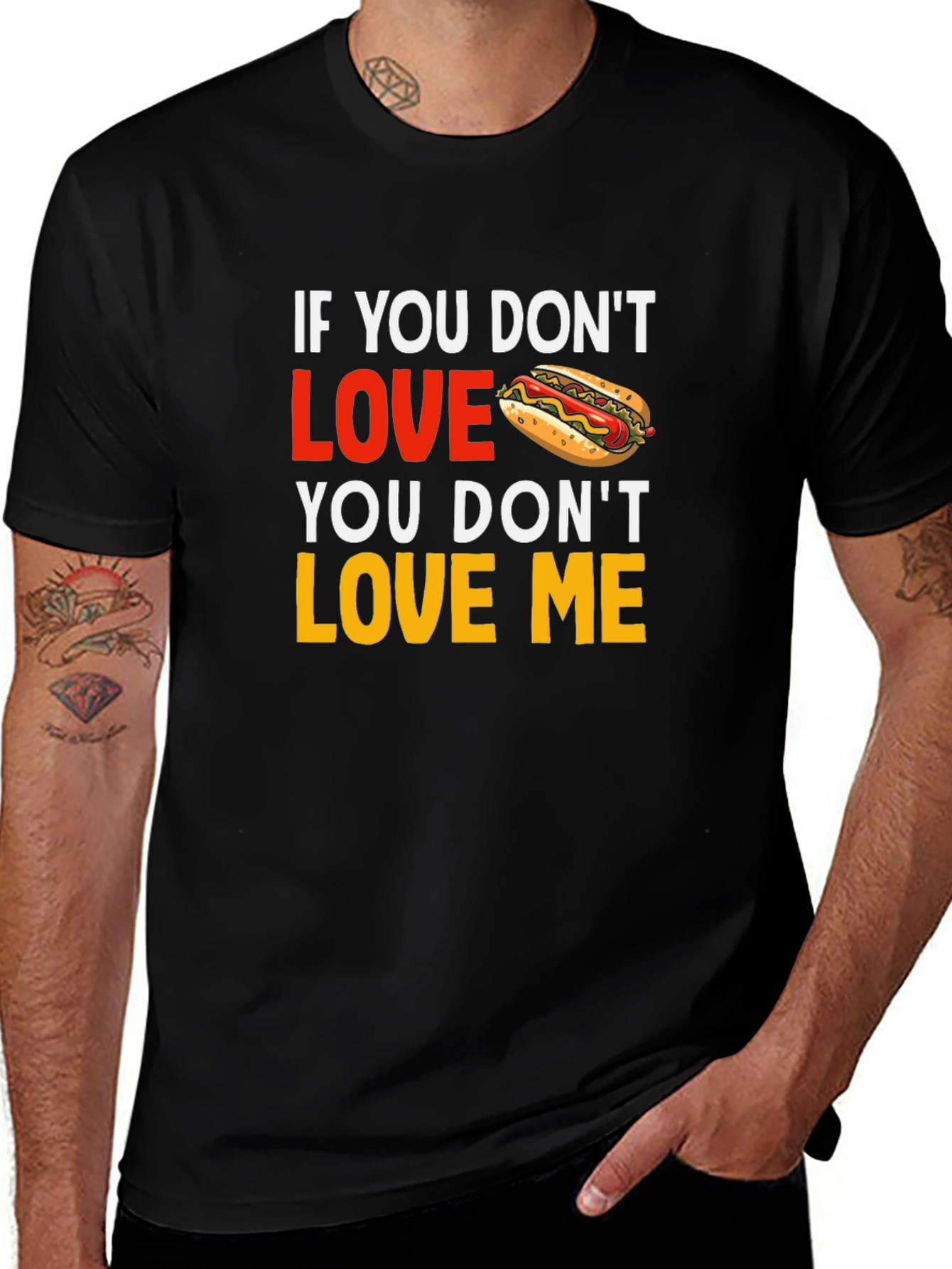 Variant 22 of Funny Hot Dog Lover T-Shirt: If You Don't Love Hot Dogs, You Don't Love Me