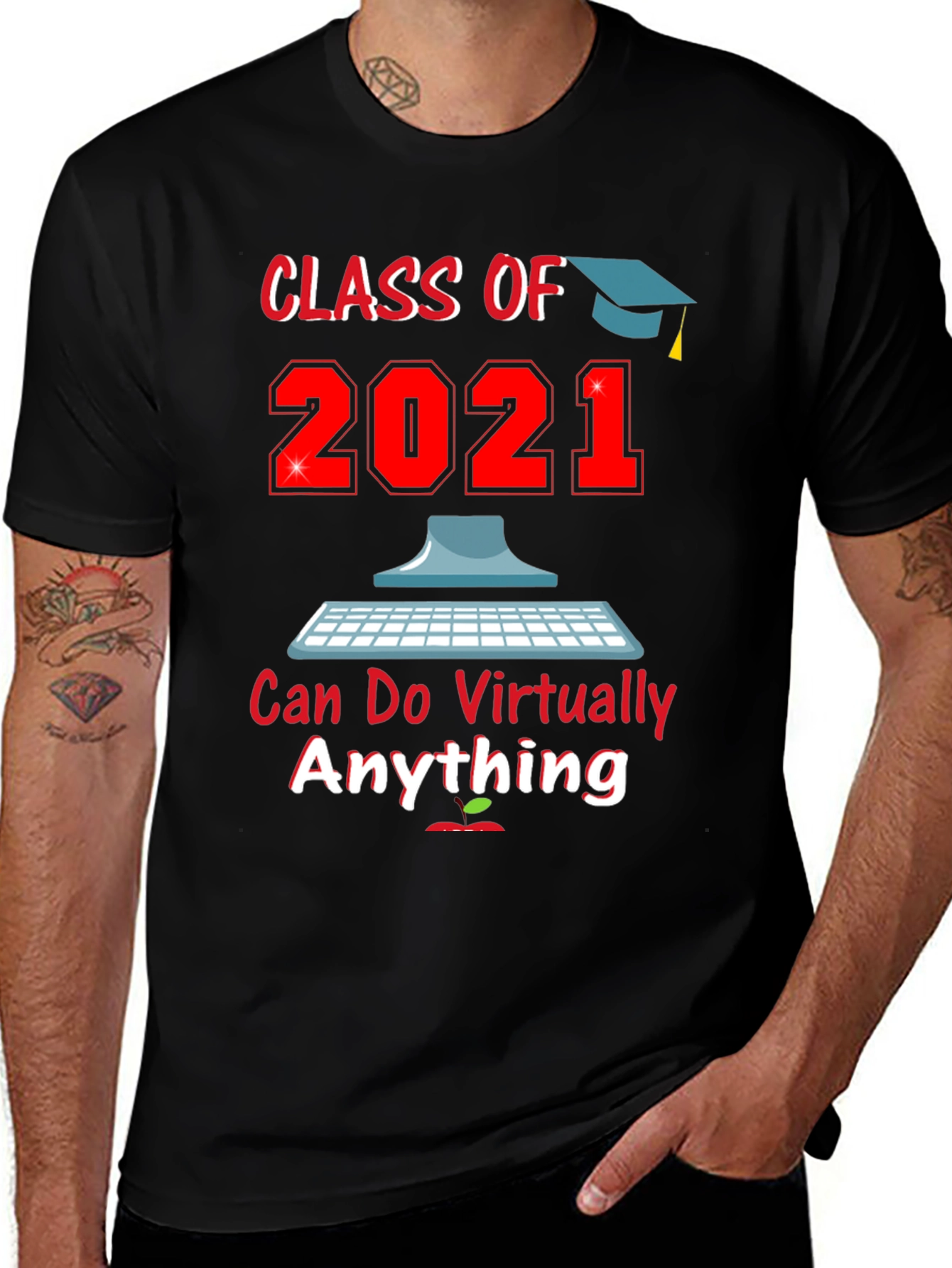 Variant 11 of Class of 2021 Can Do Virtually Anything T-Shirt