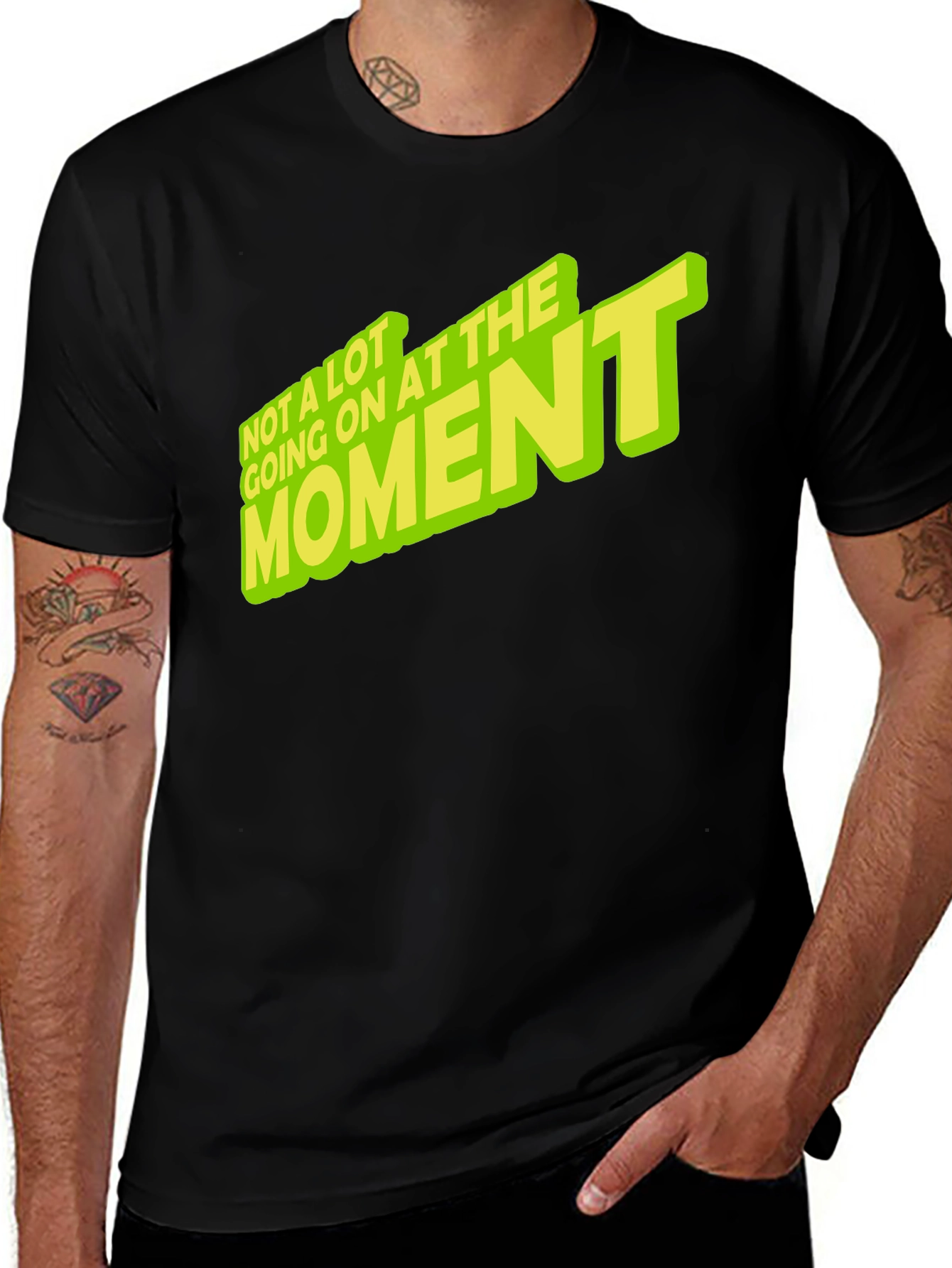 Variant 9 of Men's "Not a lot going on at the moment" Black T-shirt