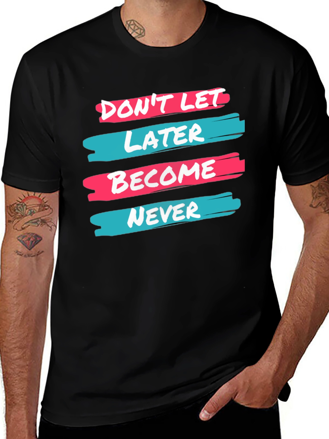 Variant 22 of Don't Let Later Become Never T-Shirt