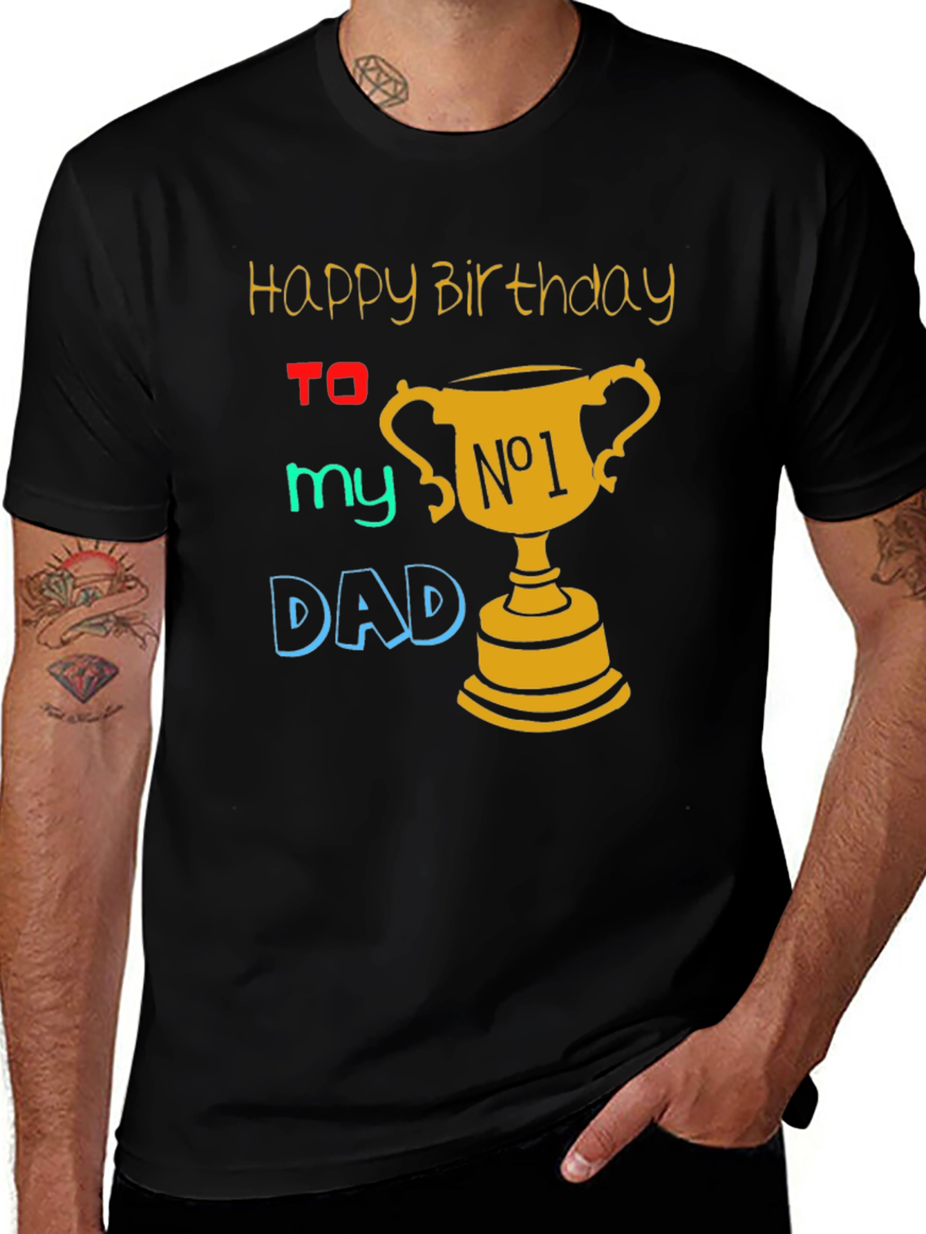 Variant 10 of Happy Birthday Dad T-Shirt - Best Dad Ever