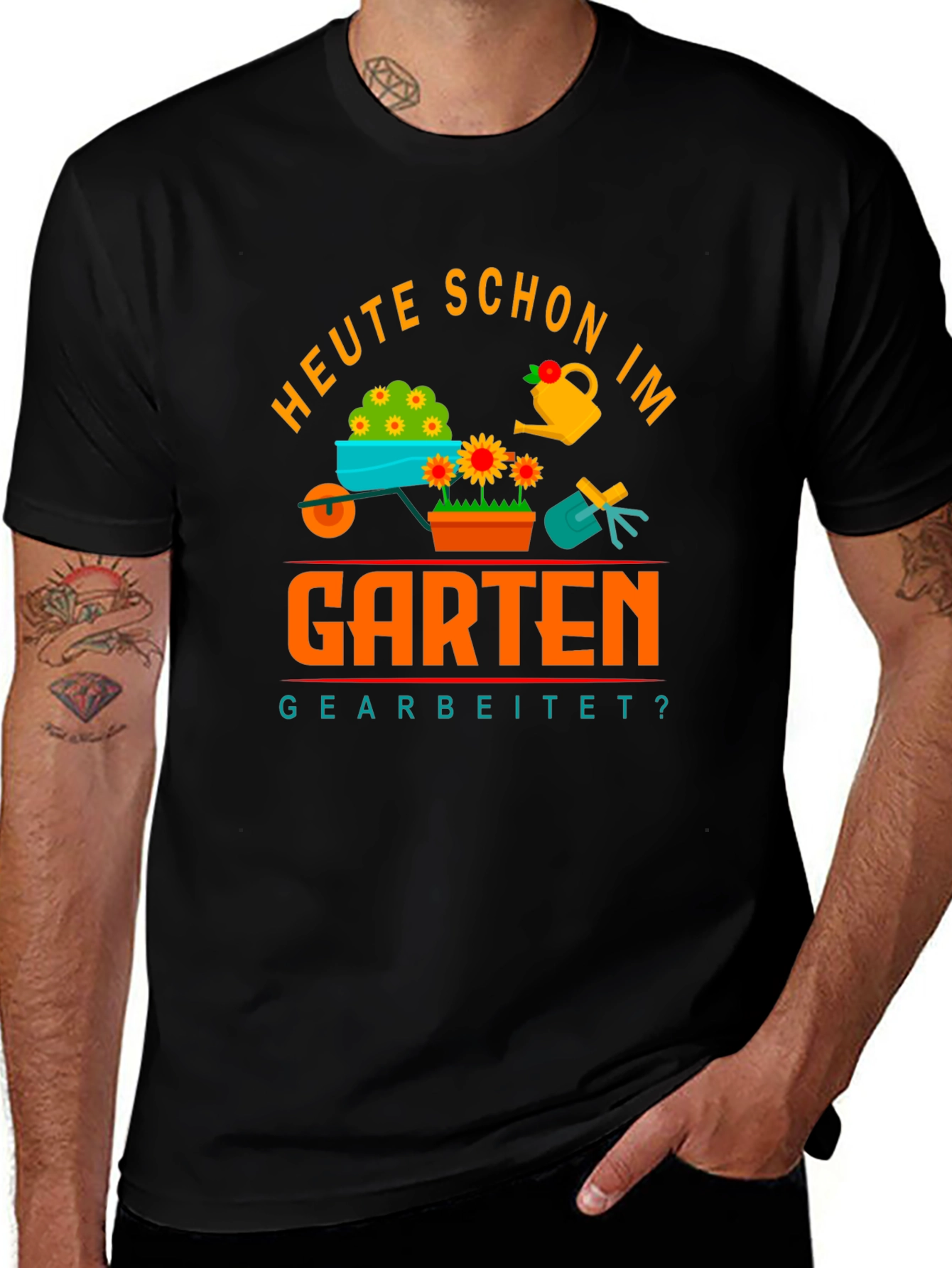 Variant 23 of Gardening T-Shirt - Heute Schon Im Garten Gearbeitet?
