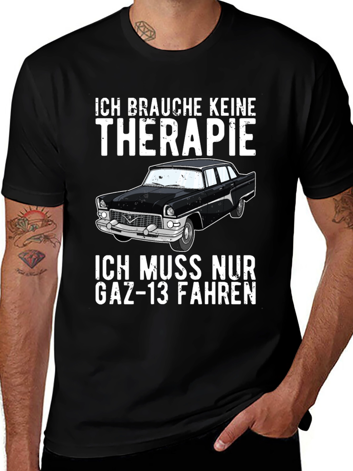 Variant 28 of Ich Brauche Keine Therapie GAZ-13 T-Shirt