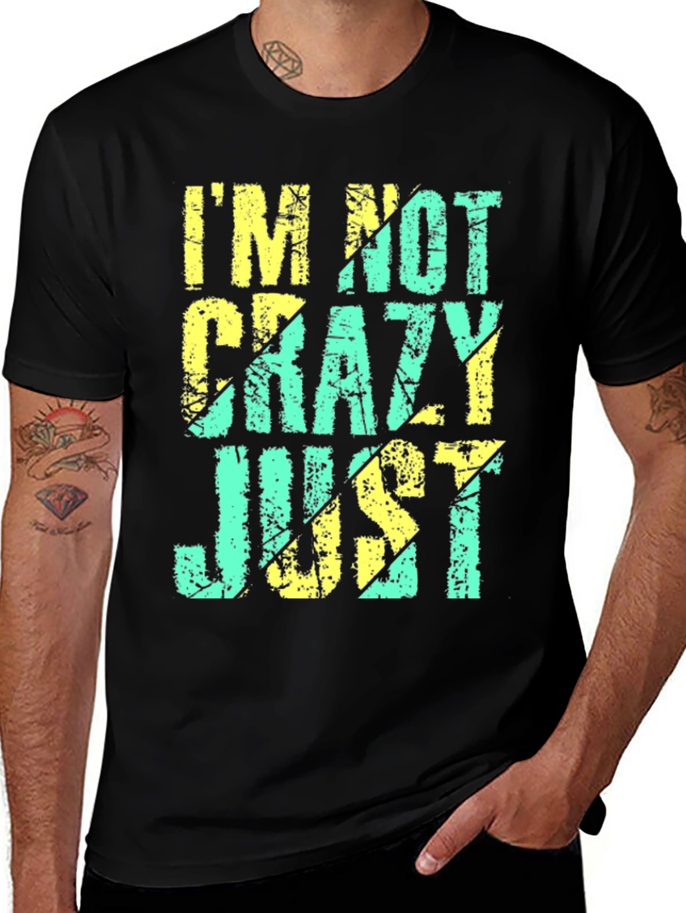 Variant 7 of I'm Not Crazy Just T-Shirt - Funny Graphic Tee