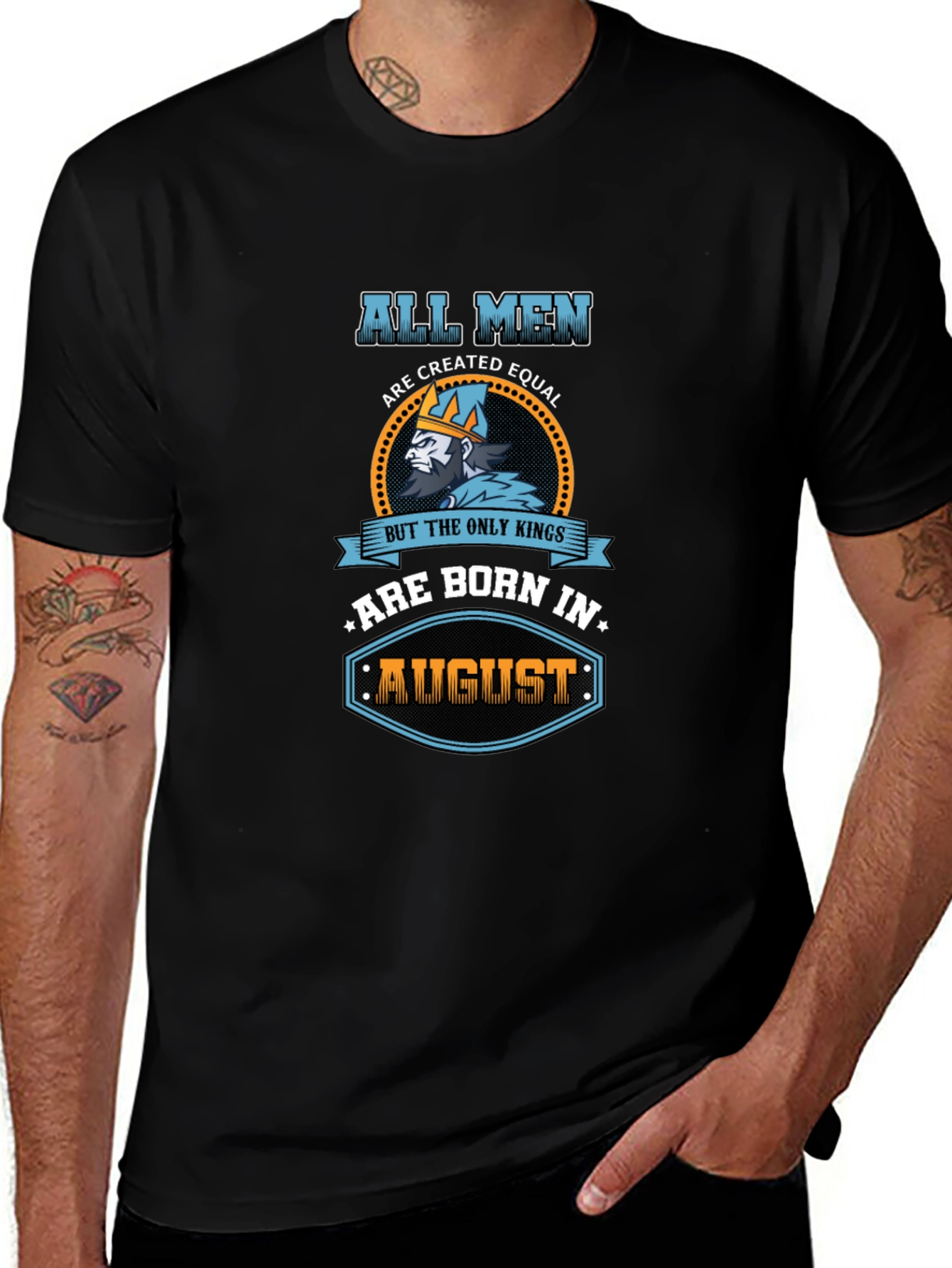 All Men Are Created Equal Kings Born In August T-Shirt