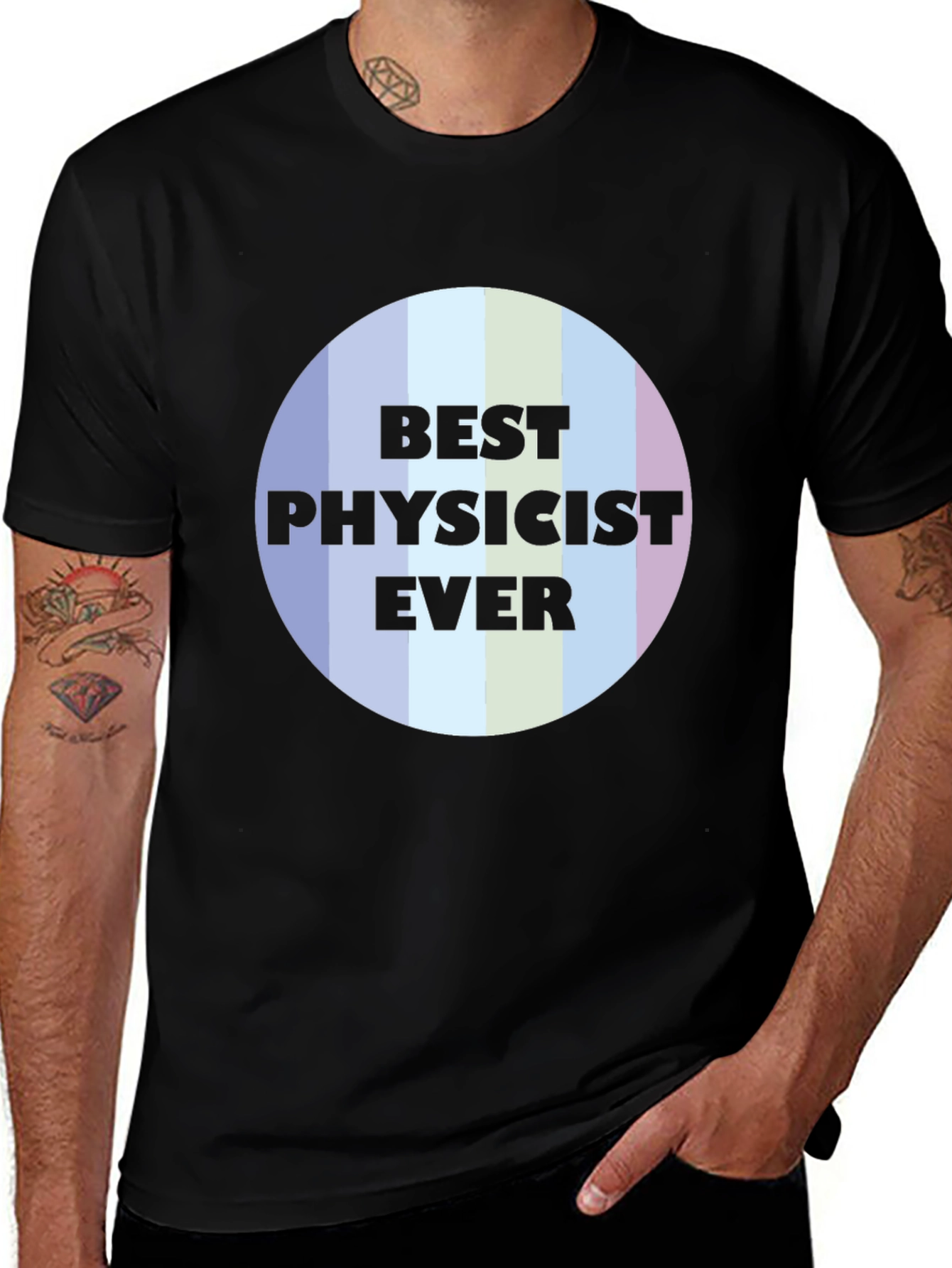 Variant 9 of Best Physicist Ever Graphic T-Shirt