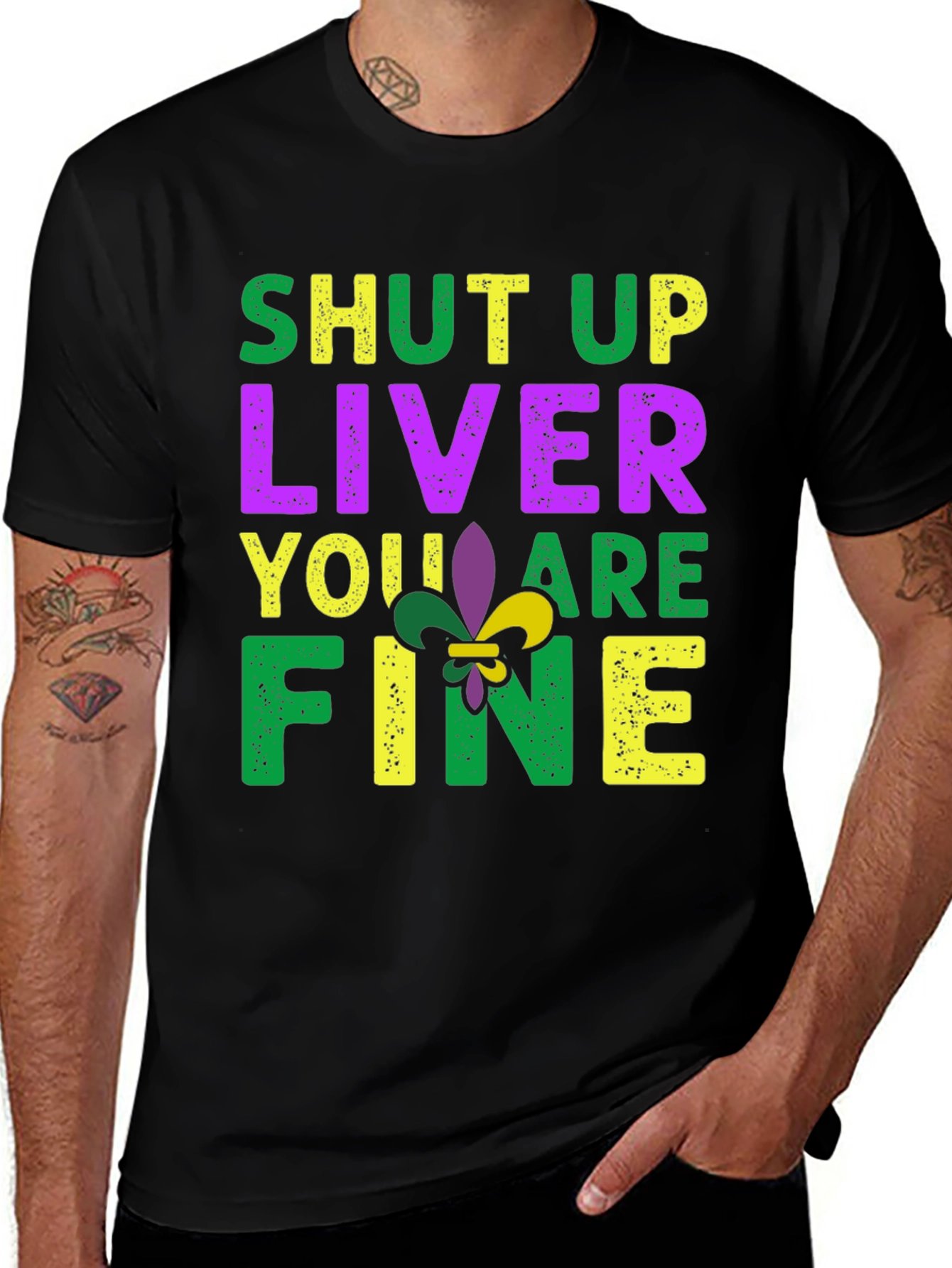 Variant 5 of Shut Up Liver You're Fine Black Graphic Tee