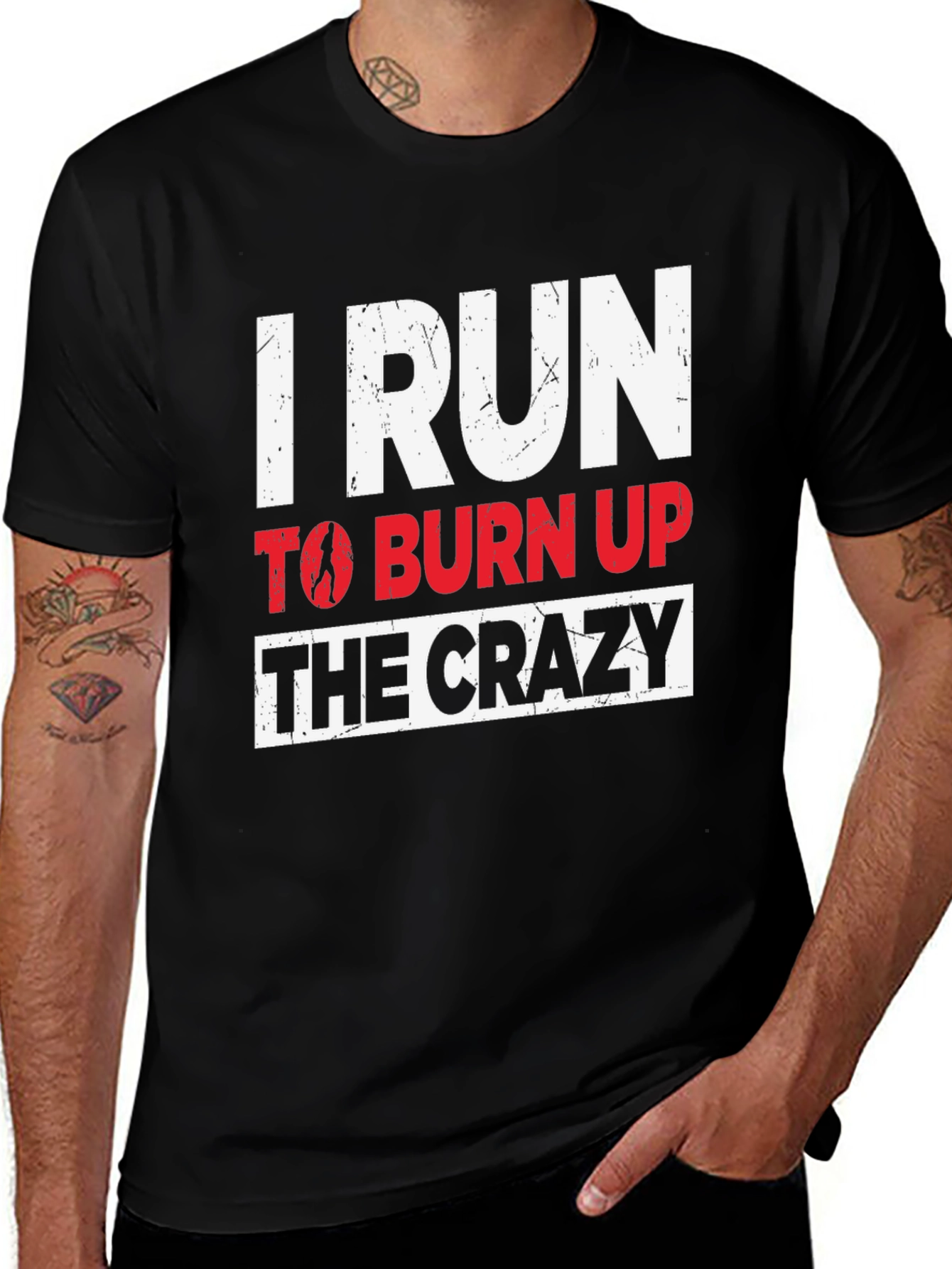 Variant 17 of I Run to Burn Up the Crazy T-Shirt